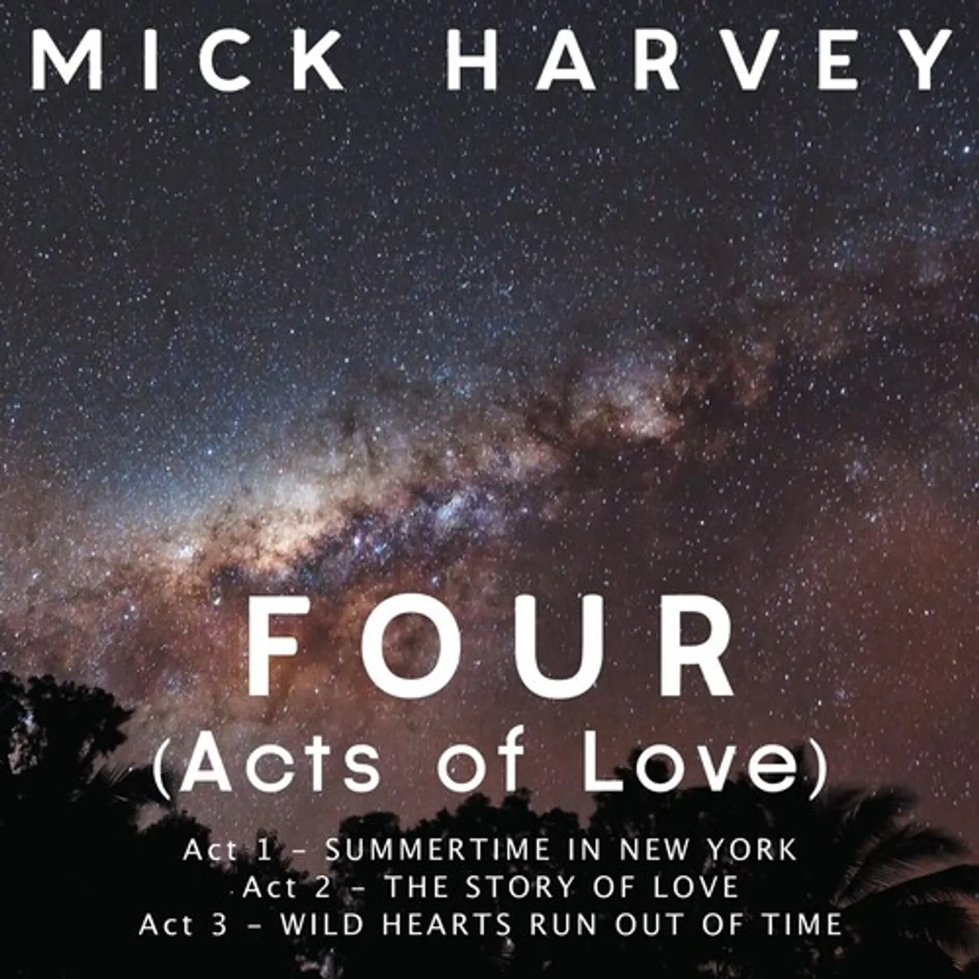 Mick Harvey FOUR (ACTS OF LOVE) (LIMITED/CLEAR VINYL) Vinyl Record