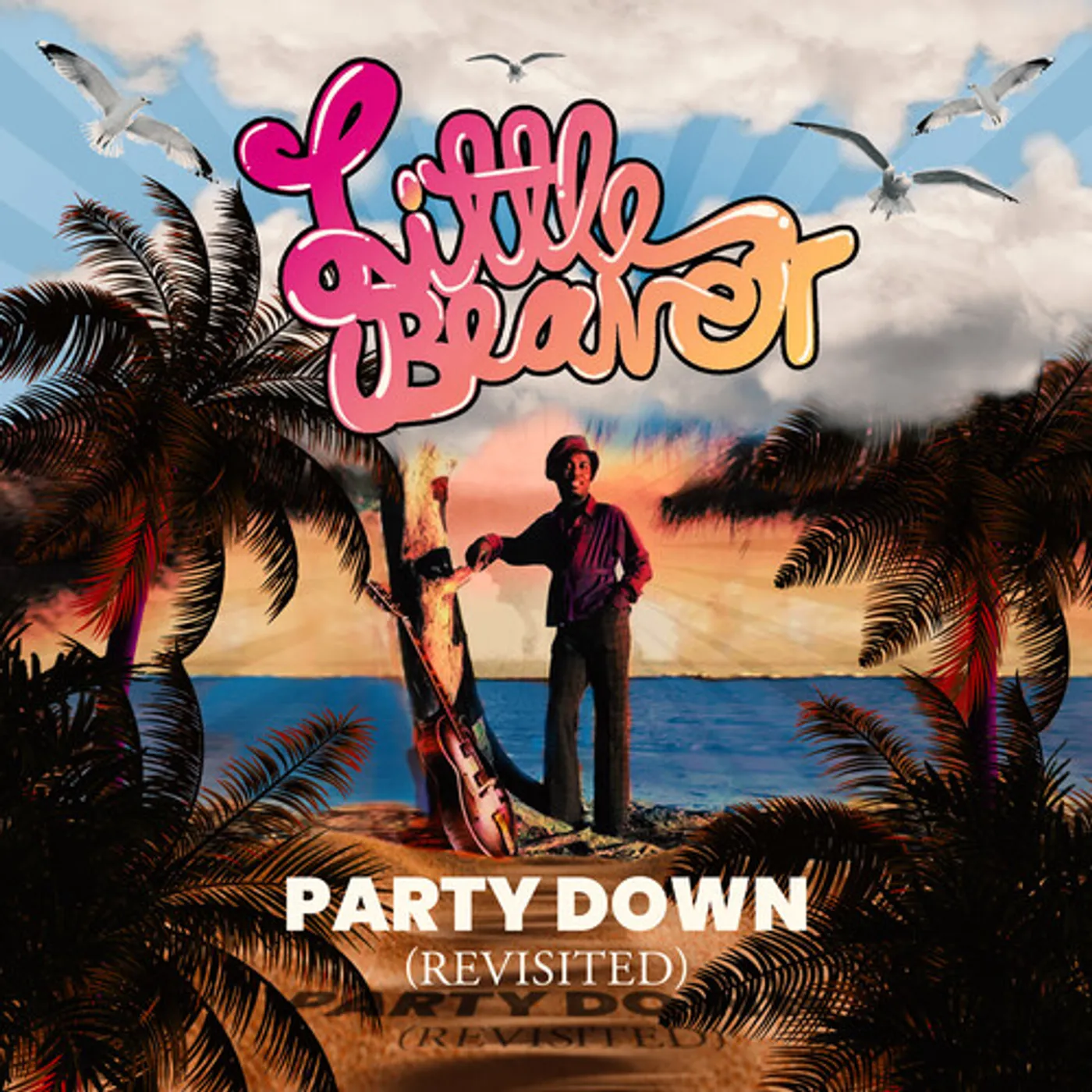 Little Beaver PARTY DOWN (REVISITED) CD