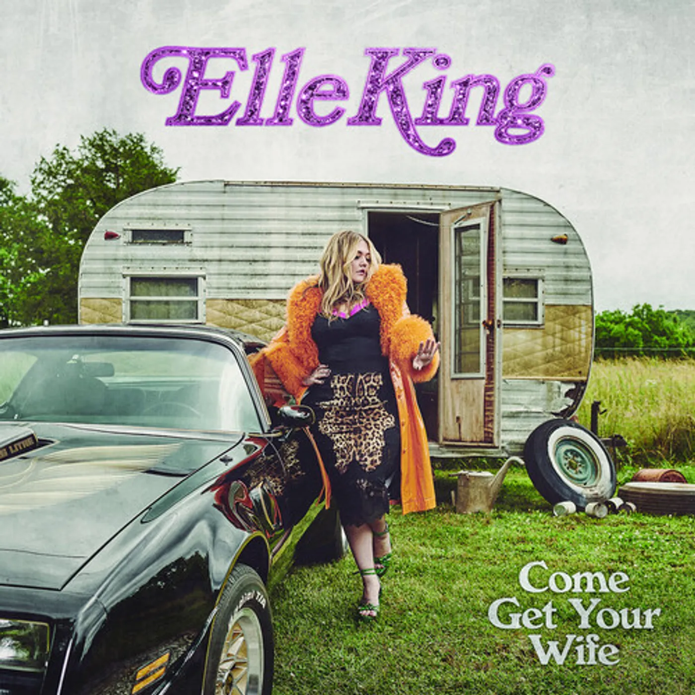 Elle King Come Get Your Wife CD