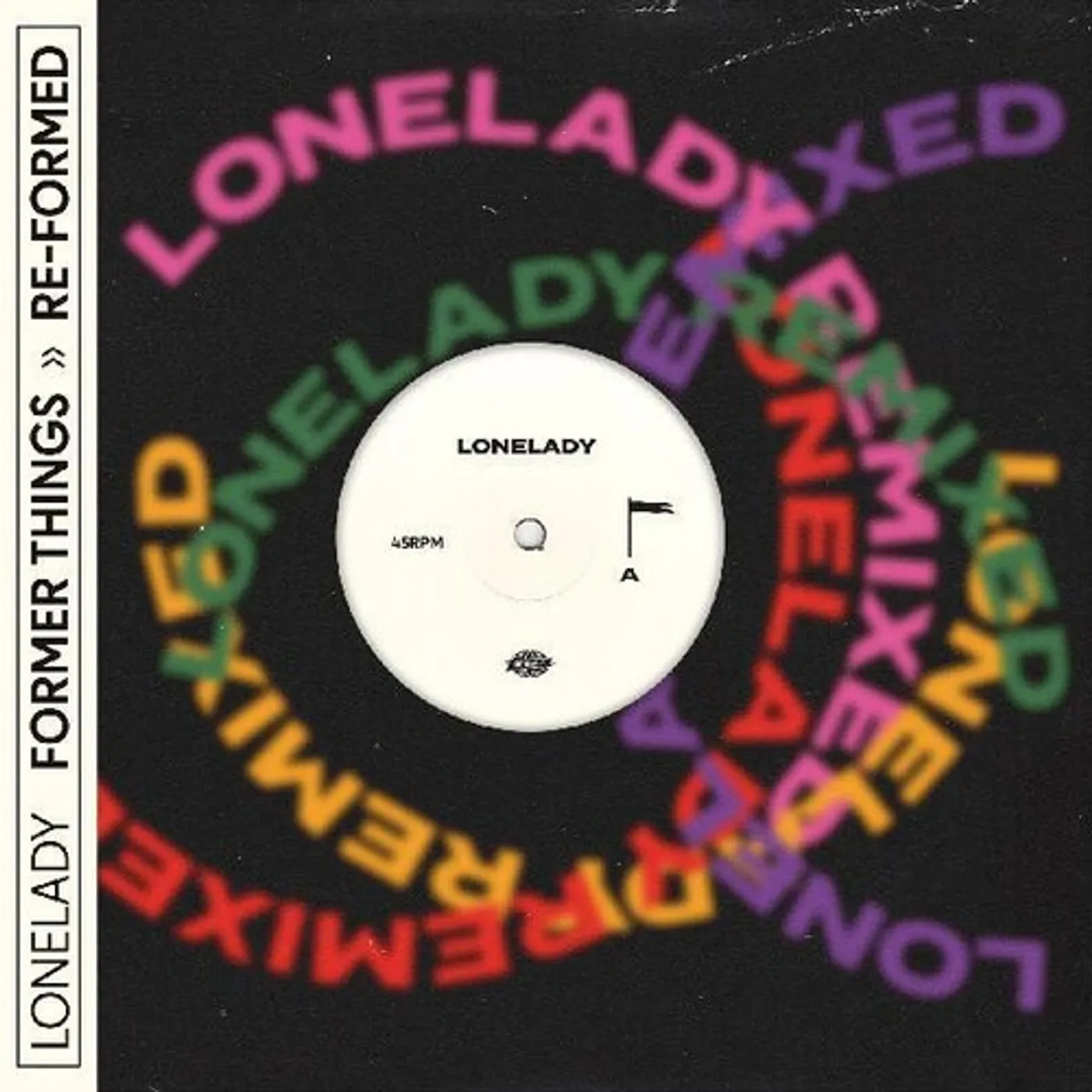 LoneLady FORMER THINGS RE-FORMED Vinyl Record