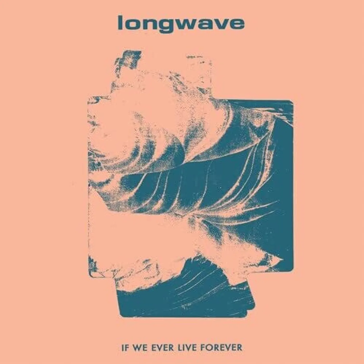 Longwave IF WE EVER LIVE FOREVER CD