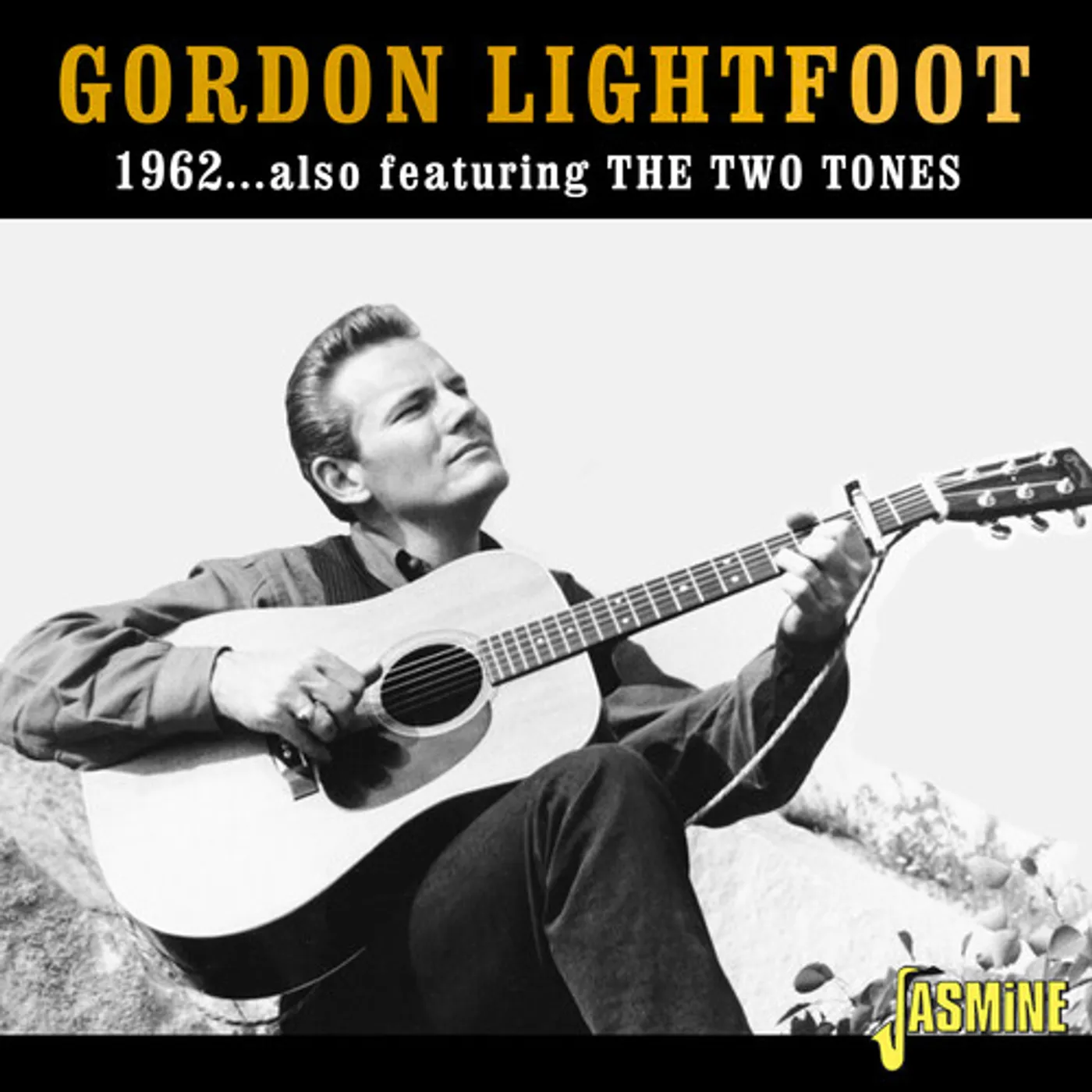 Gordon Lightfoot 1962: FEATURING THE TWO TONES CD