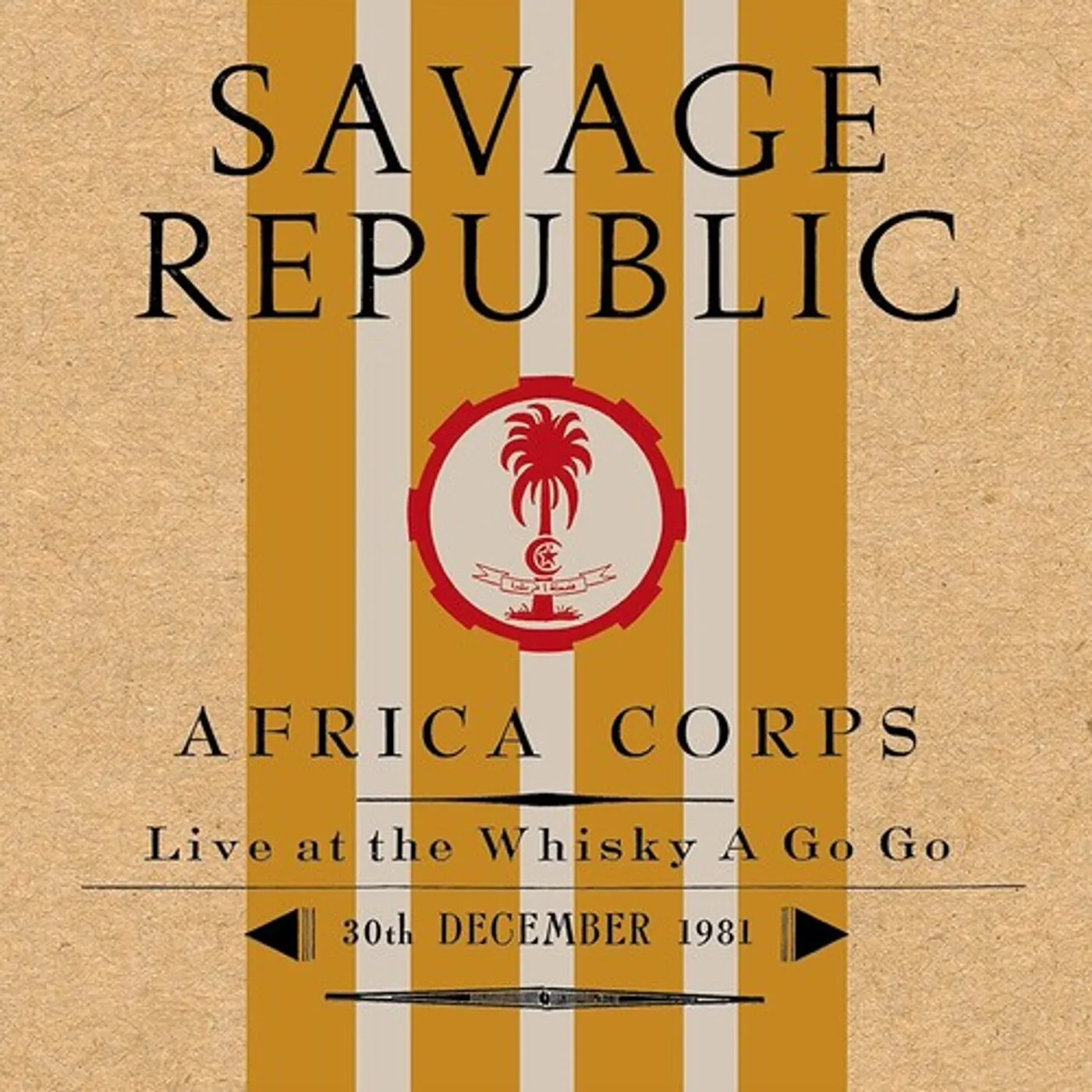 Savage Republic Africa Corps Live At The Whisky A Go Go 12/30/1981 Vinyl Record