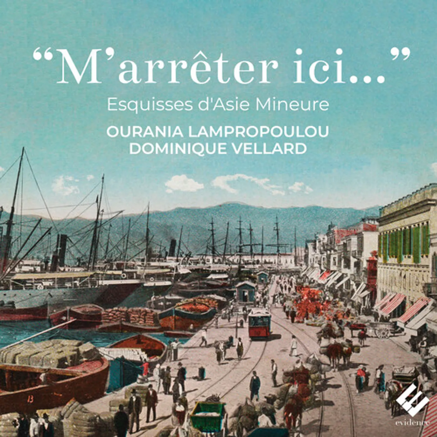 Ourania Lampropoulou M'ARRETER ICI - ESQUISSES D'ASIE MINEURE CD