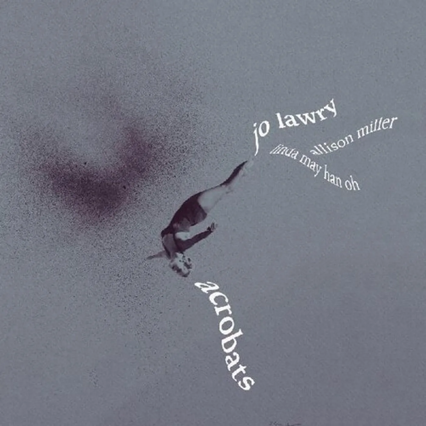 Jo Lawry ACROBATS CD