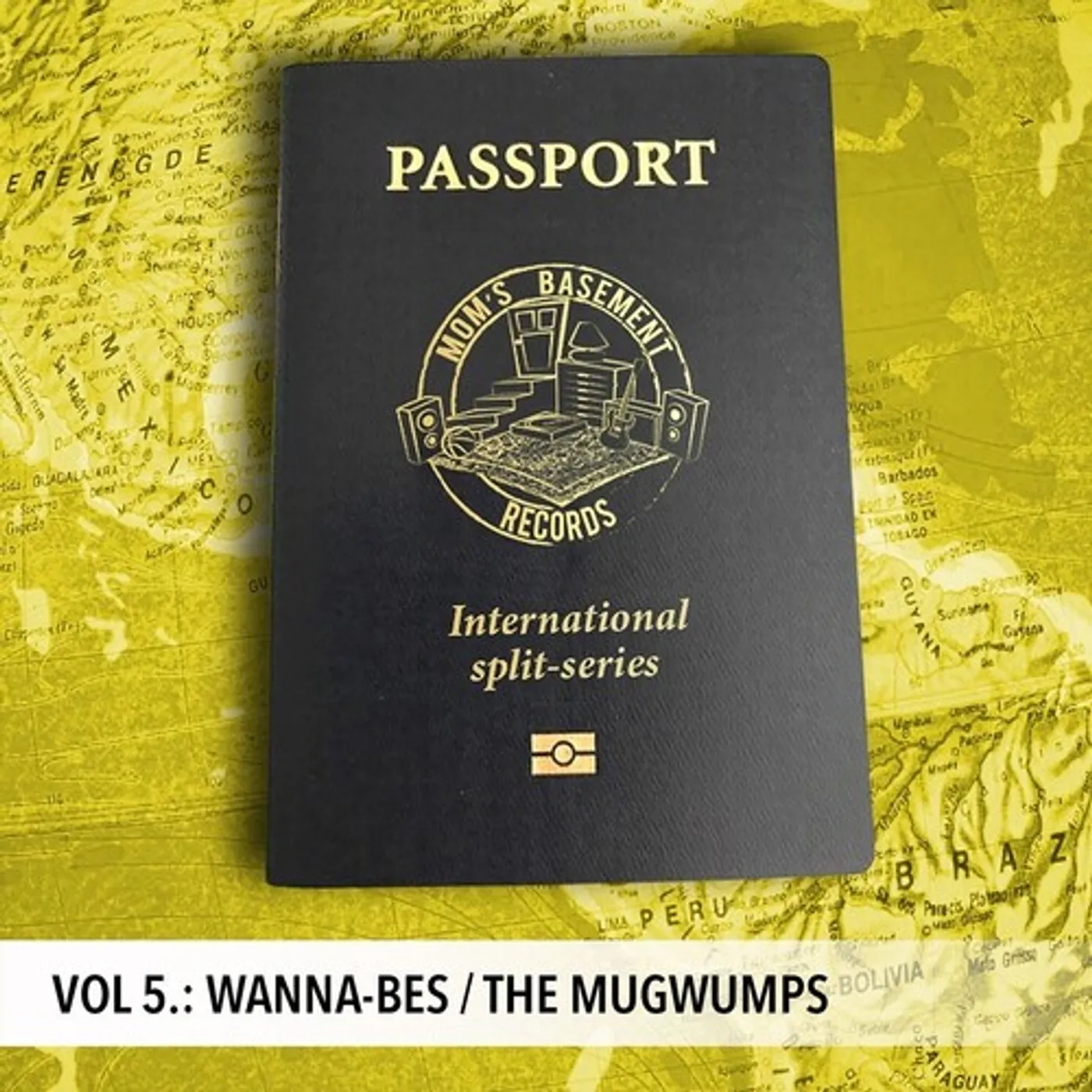 Wanna-Bes / The Mugwumps PASSPORT: INTERNATIONAL SPLIT SERIES V.5 Vinyl Record