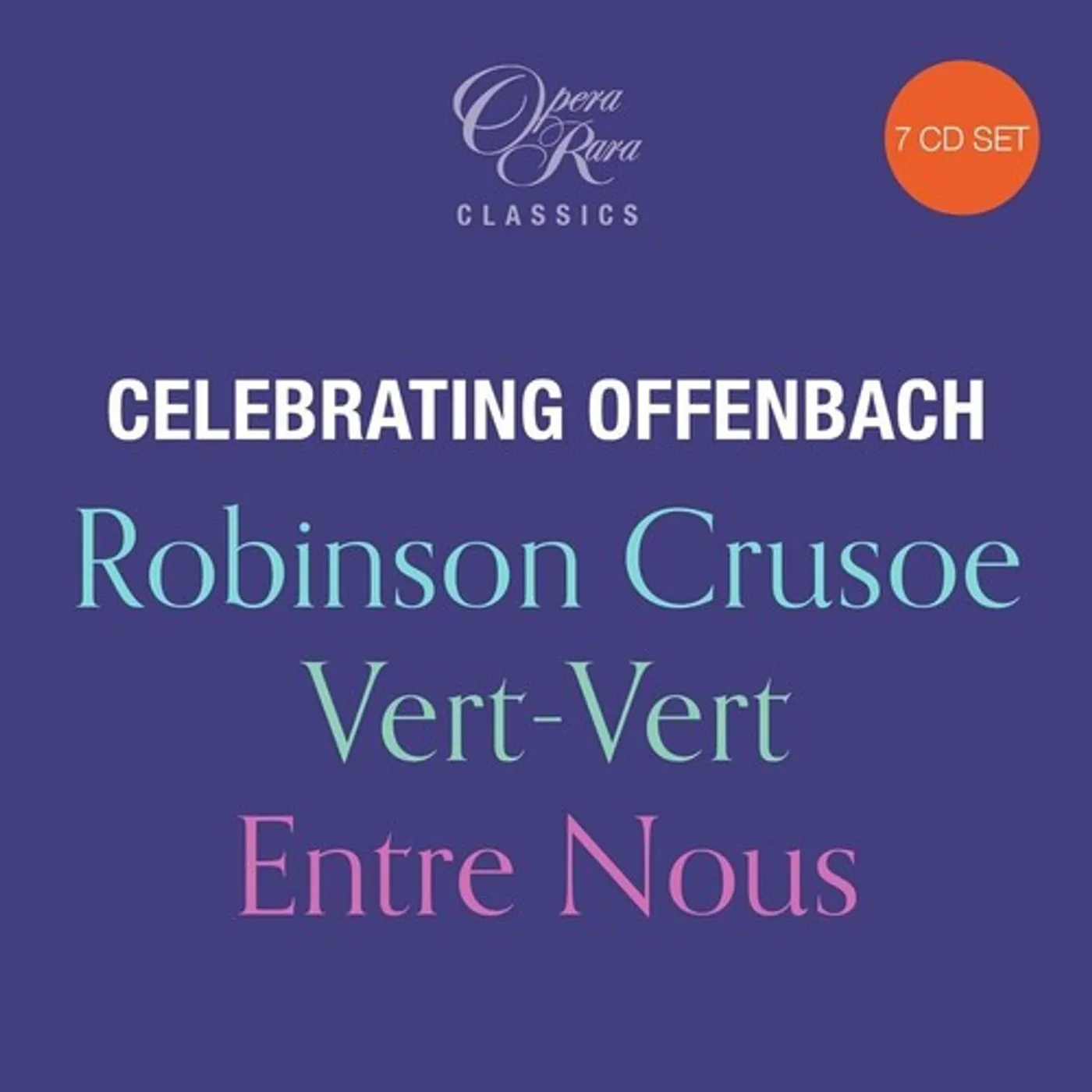 Royal Philharmonic Orchestra CELEBRATING OFFENBACH: ROBINSON CRUSOE VERT-VERT CD