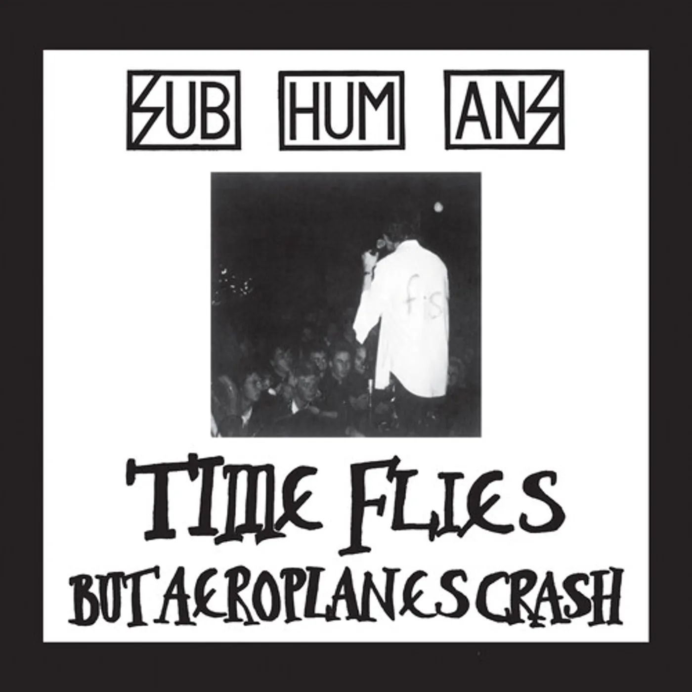 Subhumans TIME FLIES + RATS CD