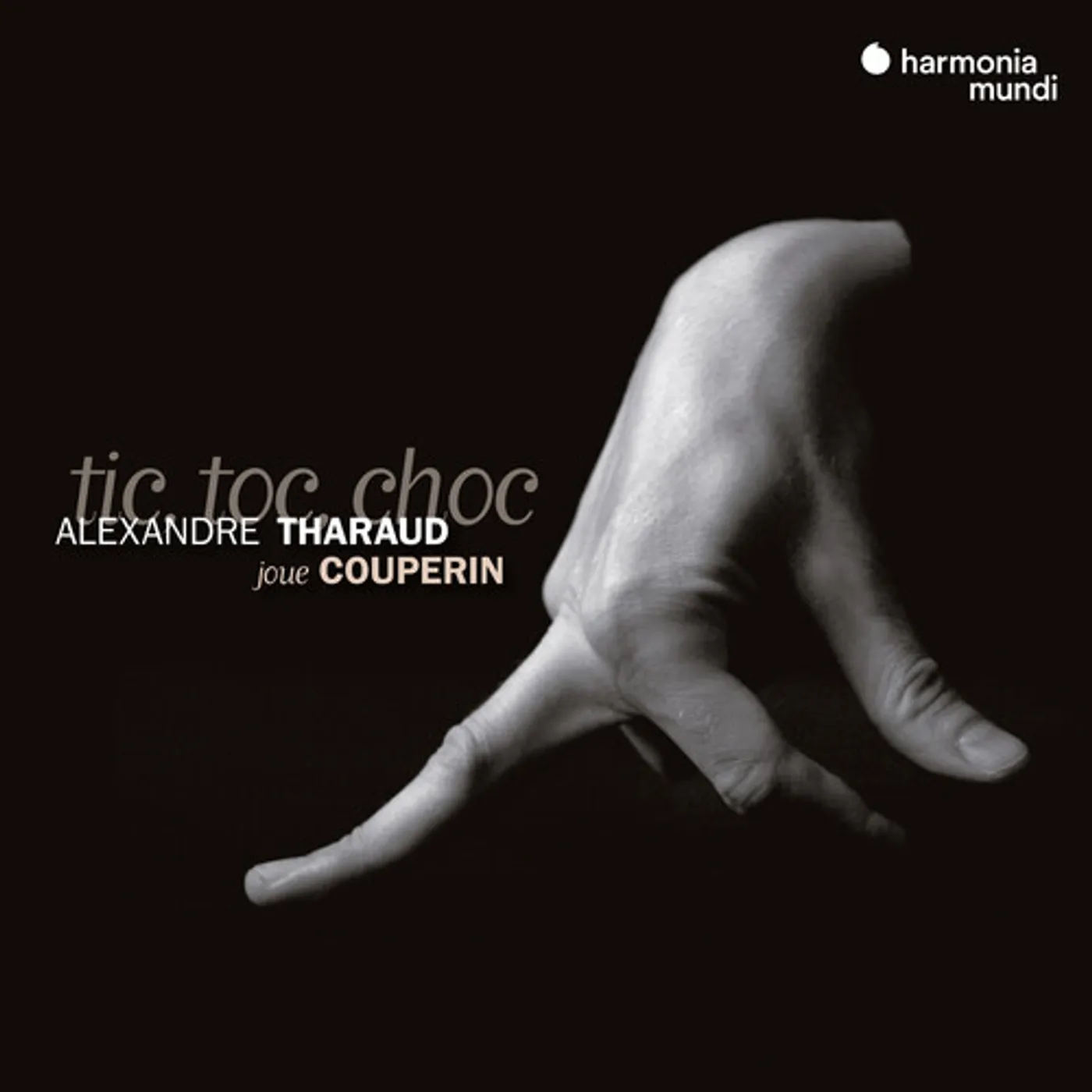 Alexandre Tharaud COUPERIN: TIC TOC CHOC CD