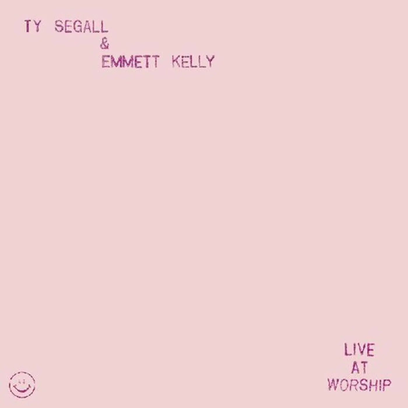 Ty Segall / Emmett Kelly LIVE AT WORSHIP Vinyl Record