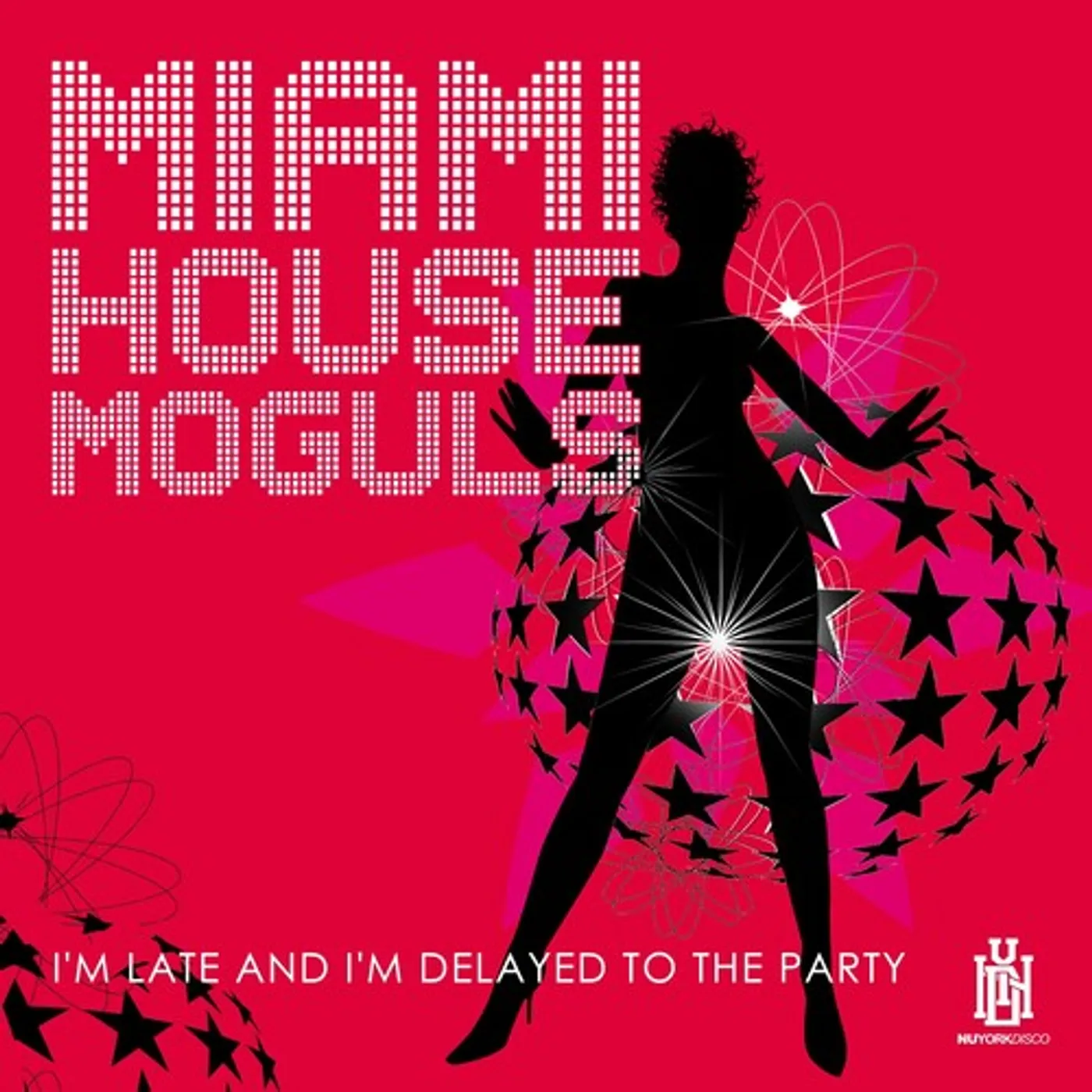 Miami House Moguls I'M LATE AND I'M DELAYED TO THE PARTY CD