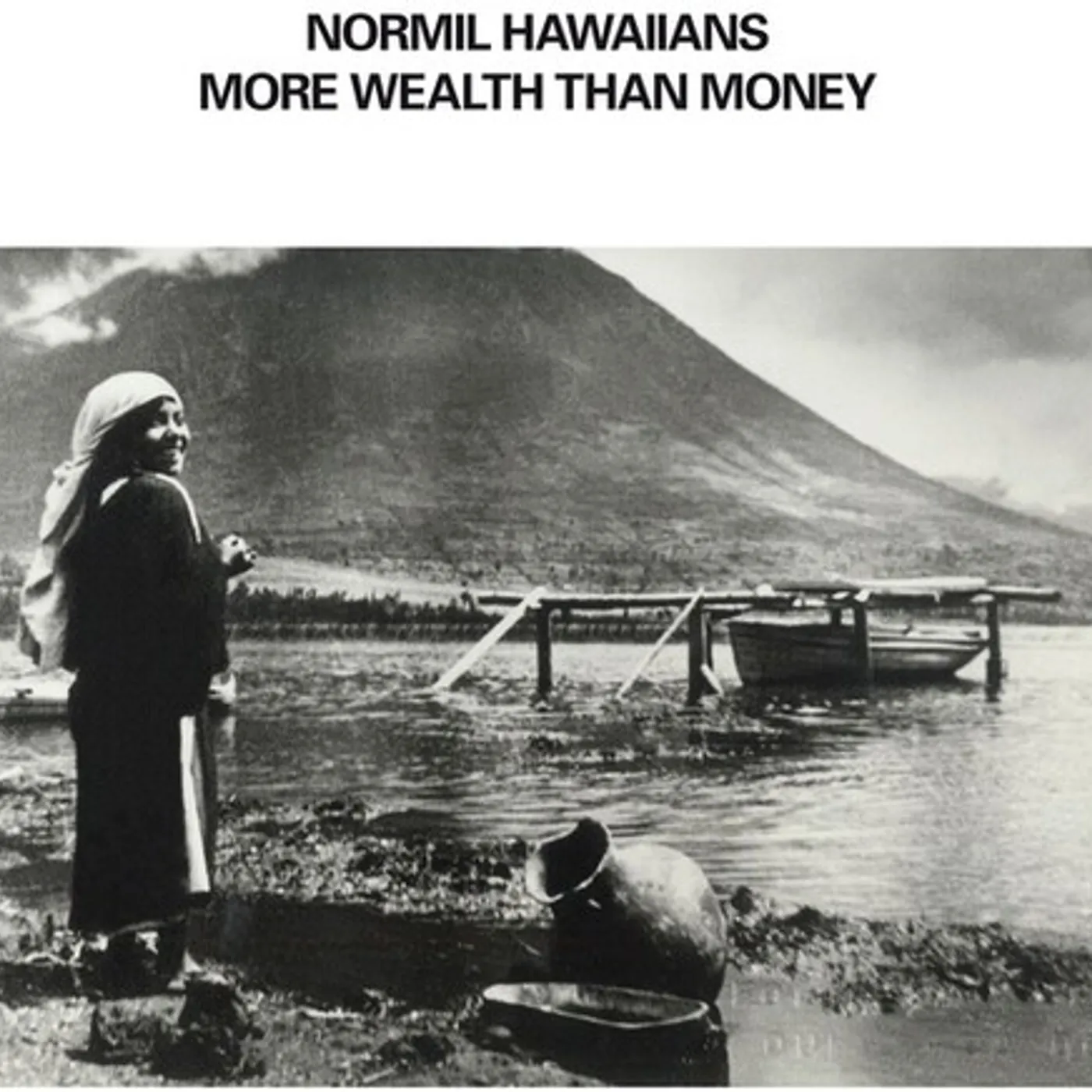 Normil Hawaiians MORE WEALTH THAN MONEY Vinyl Record