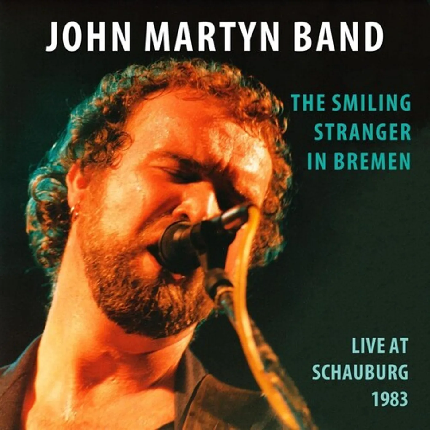 John Martyn SMILING STRANGER IN BREMEN: LIVE AT SCHAUBURG 1983 CD