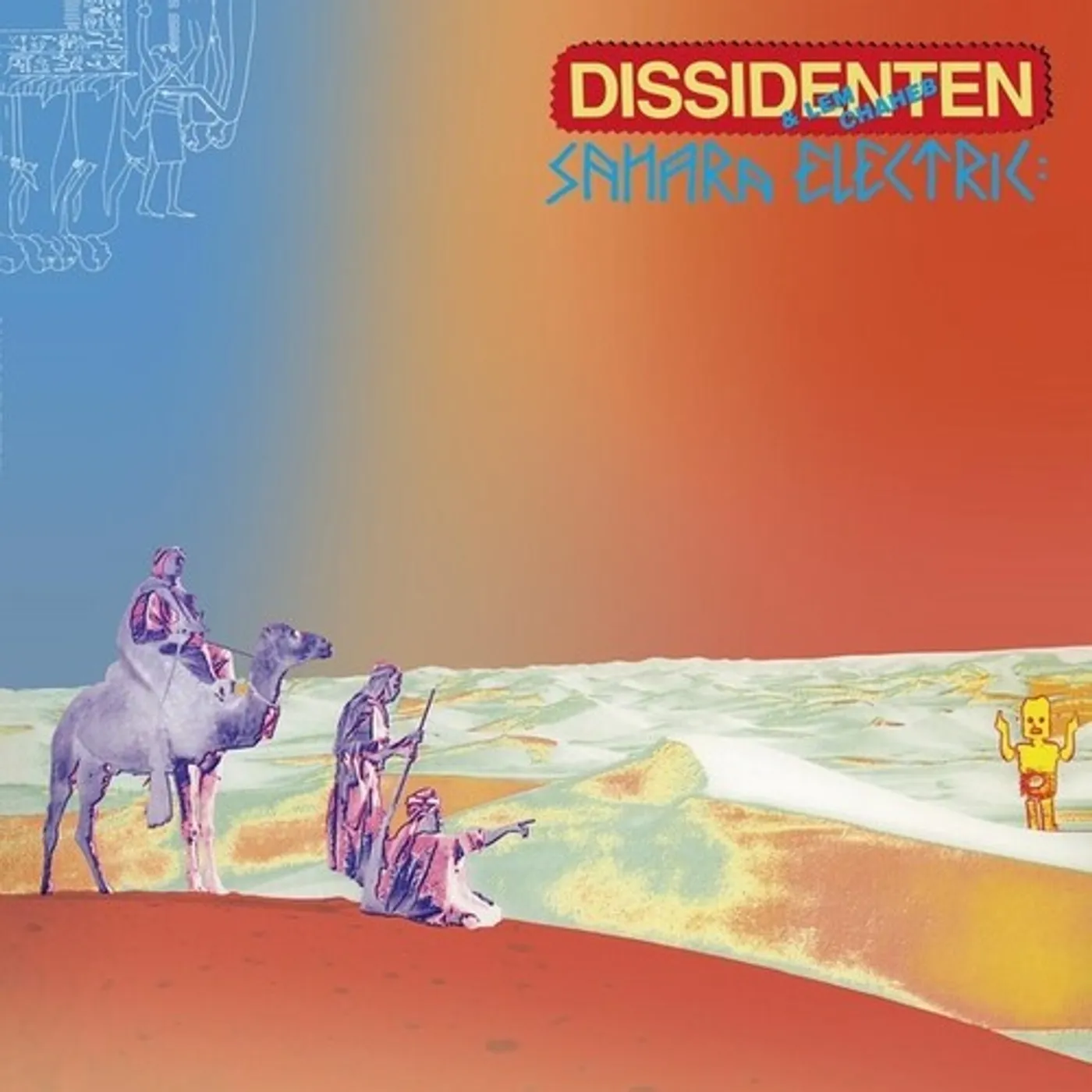 Dissidenten / Lem Chaheb SAHARA ELEKTRIK Vinyl Record