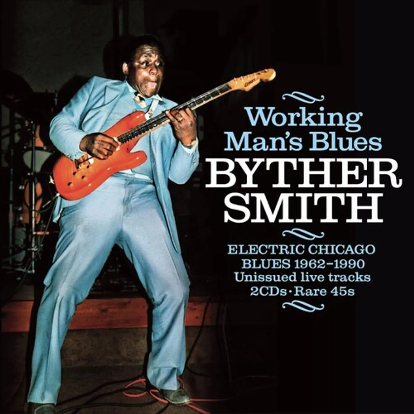 Byther Smith WORKING MAN'S BLUES: ELECTRIC CHICAGO BLUES CD