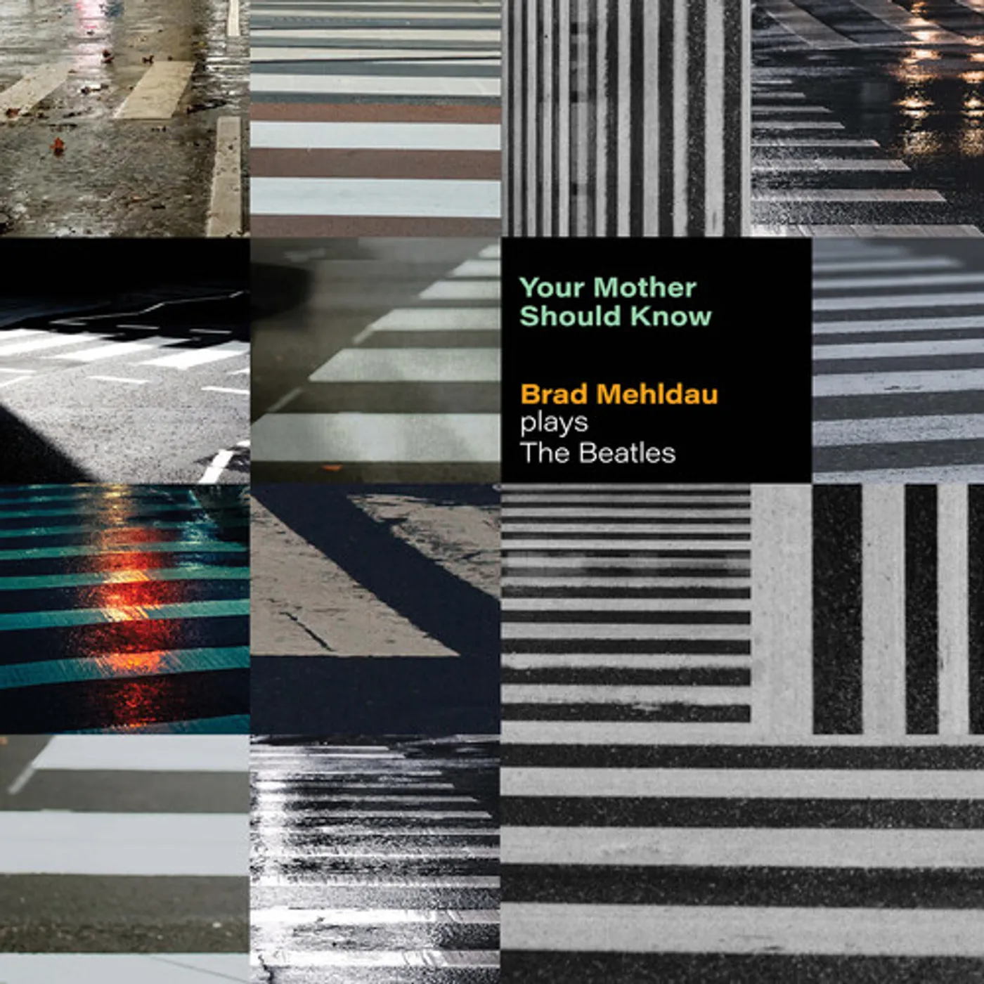 YOUR MOTHER SHOULD KNOW: BRAD MEHLDAU PLAYS BEATLE Vinyl Record