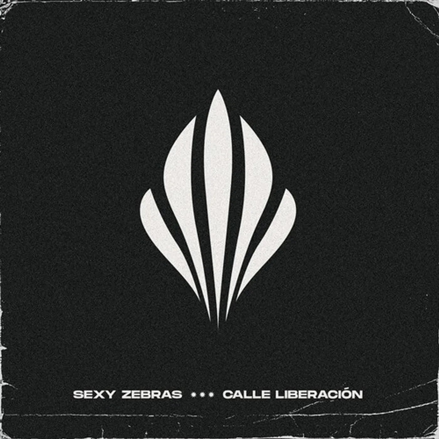 Sexy Zebras CALLE LIBERACION Vinyl Record