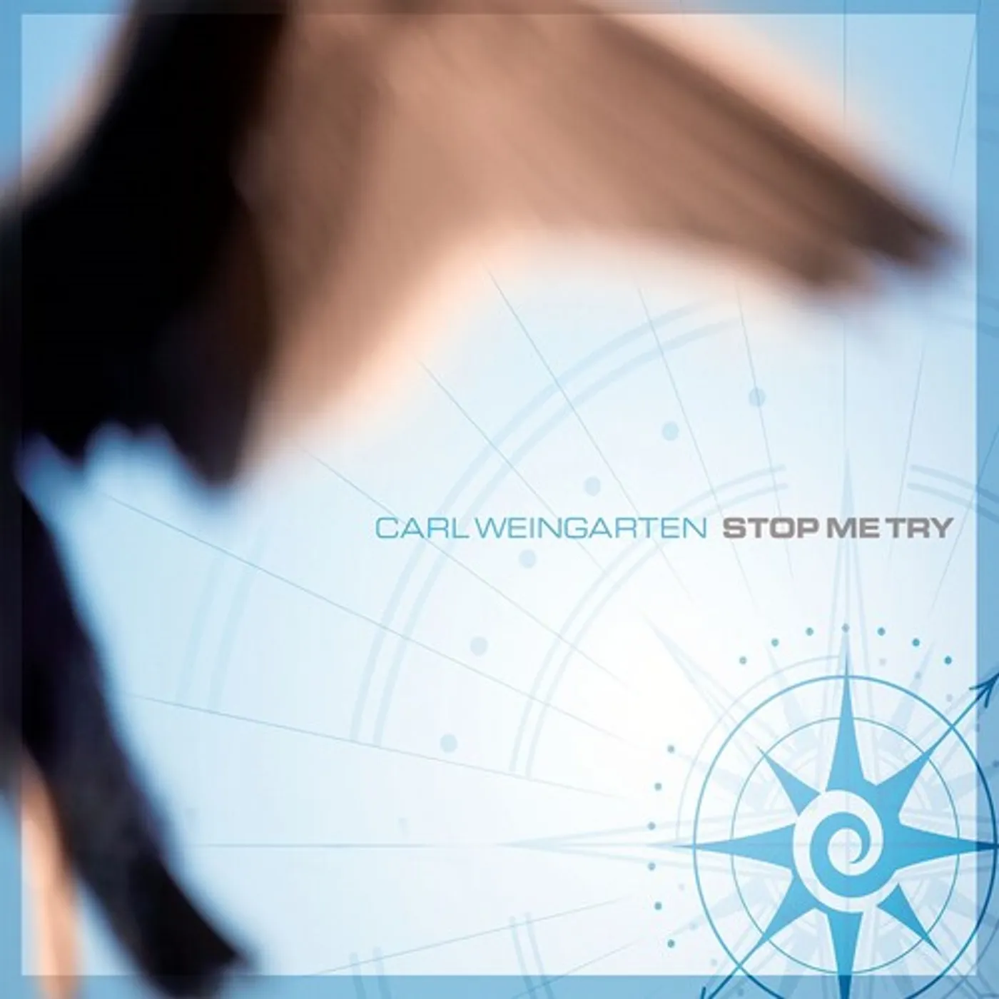 Carl Weingarten STOP ME TRY CD