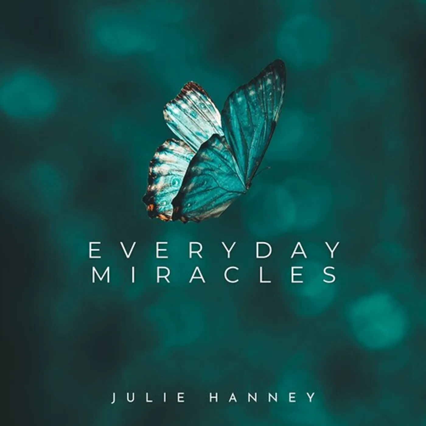 Julie Hanney EVERYDAY MIRACLES CD