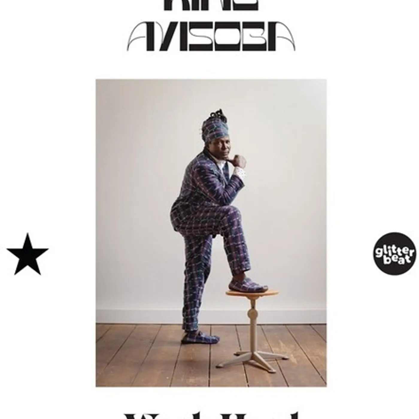 King Ayisoba Work Hard Vinyl Record
