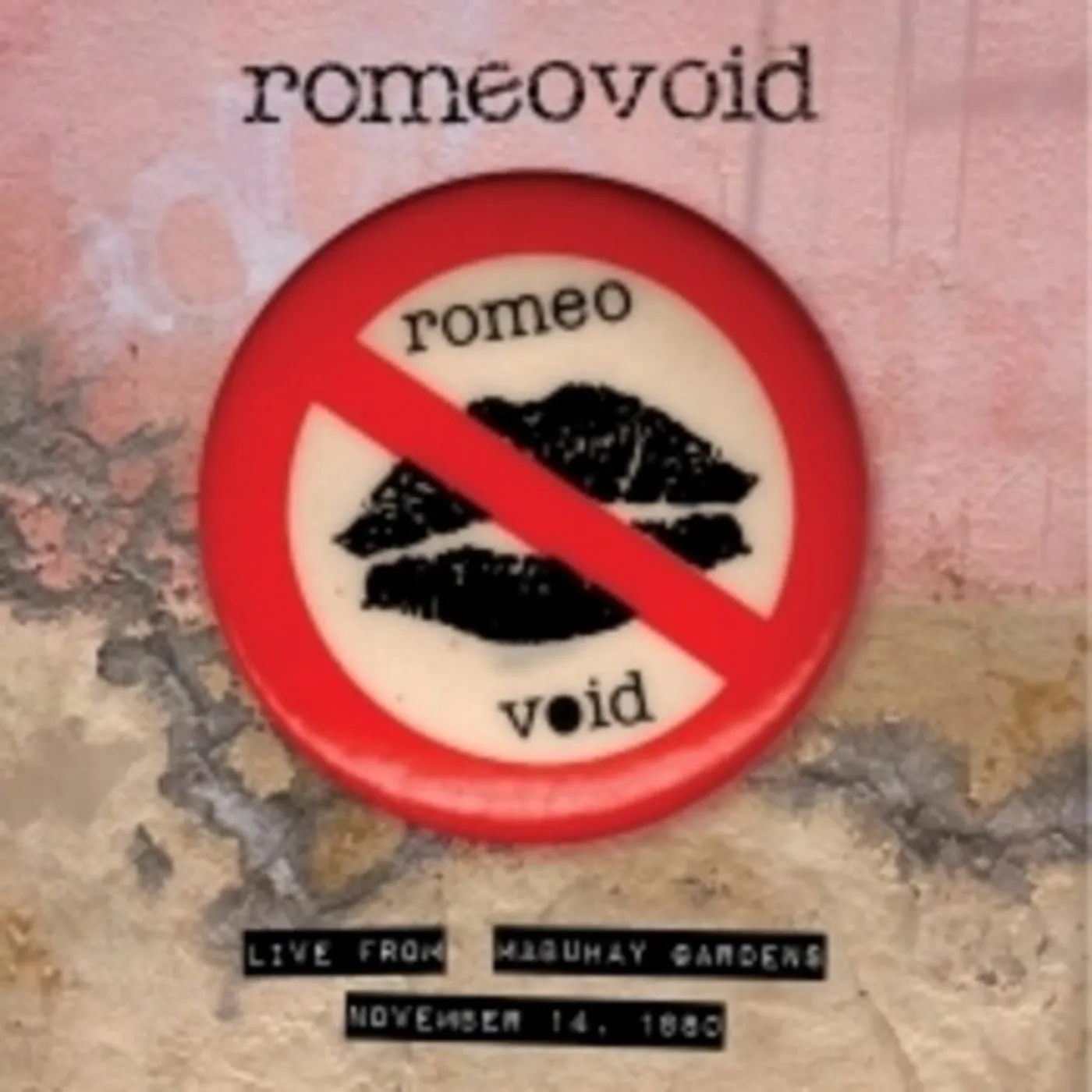 Romeo Void LIVE FROM THE MABUHAY GARDENS: NOVEMBER 14, 1980 CD