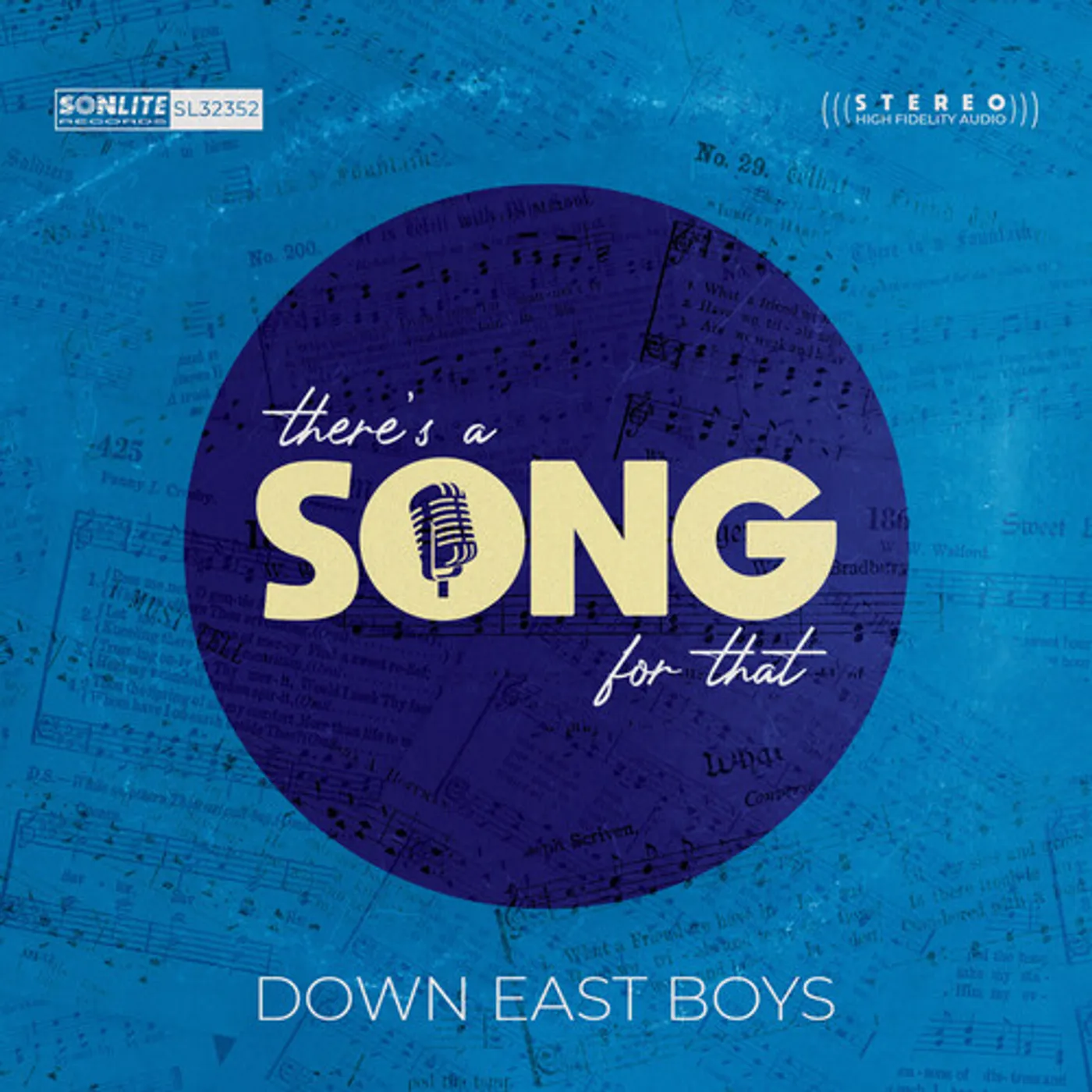 Down East Boys THERE'S A SONG FOR THAT CD