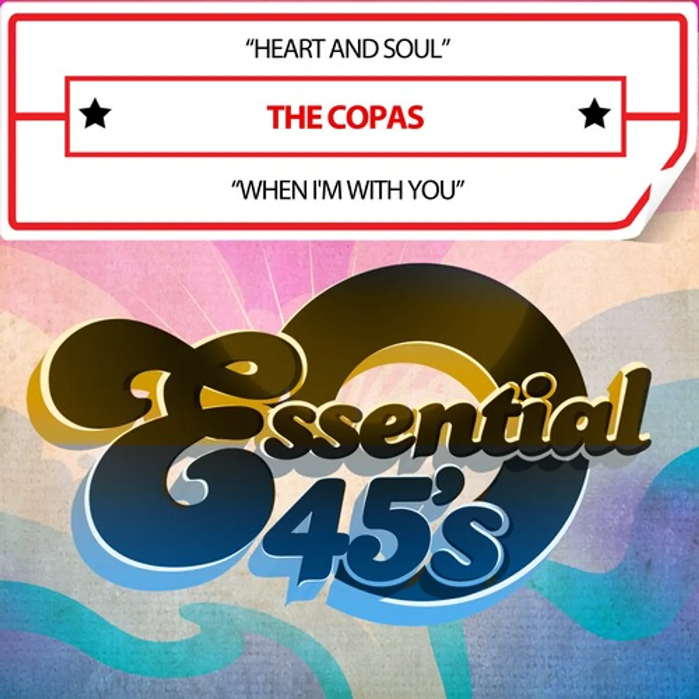 Copas HEART AND SOUL / WHEN I'M WITH YOU (DIGITAL 45) CD