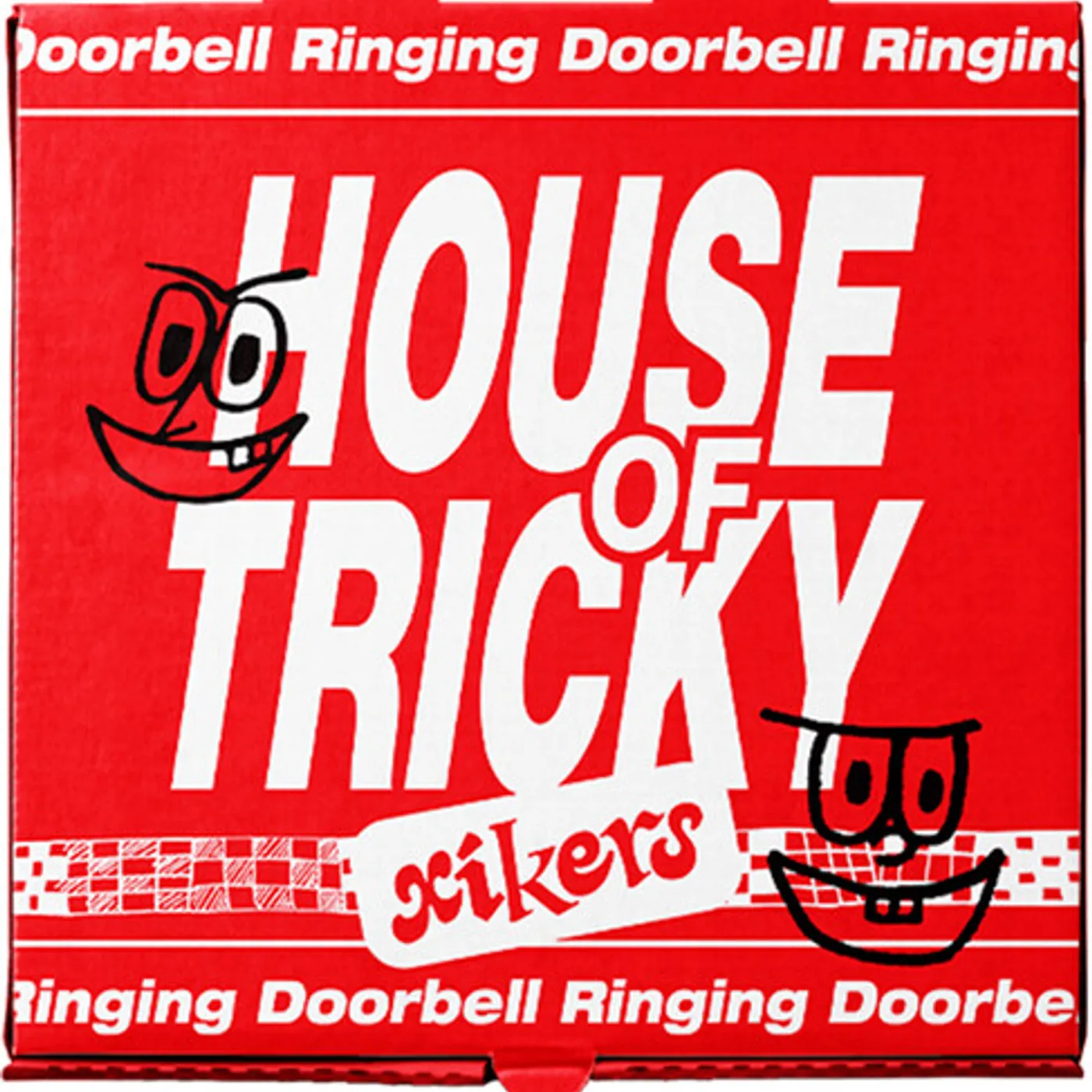 XIKERS - HOUSE OF TRICKY DOORBELL RINGING (TRICKY) CD