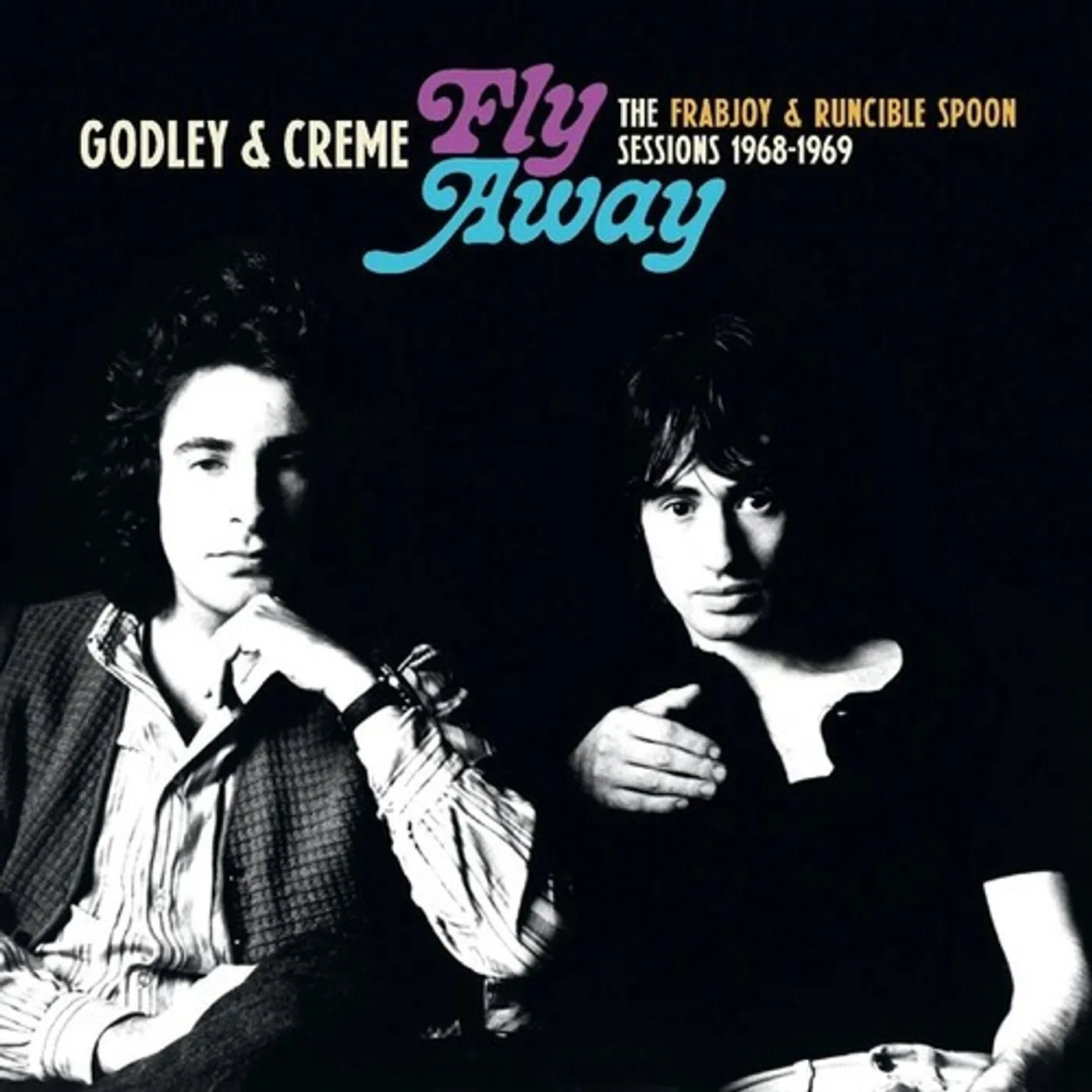 Godley & Creme FLY AWAY: FRABJOY & RUNCIBLE SPOON SESSIONS Vinyl Record