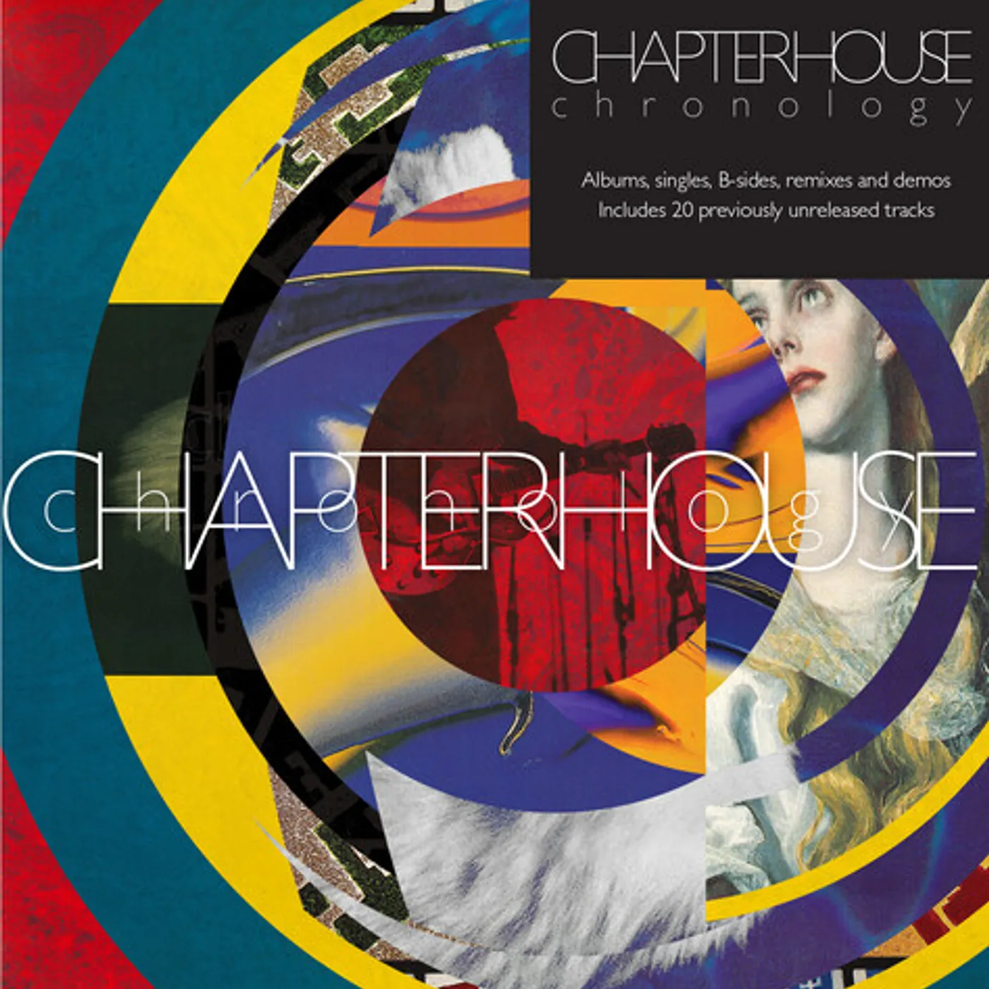 Chapterhouse CHRONOLOGY ALBUMS SINGLES B-SIDES REMIXES & DEMOS CD