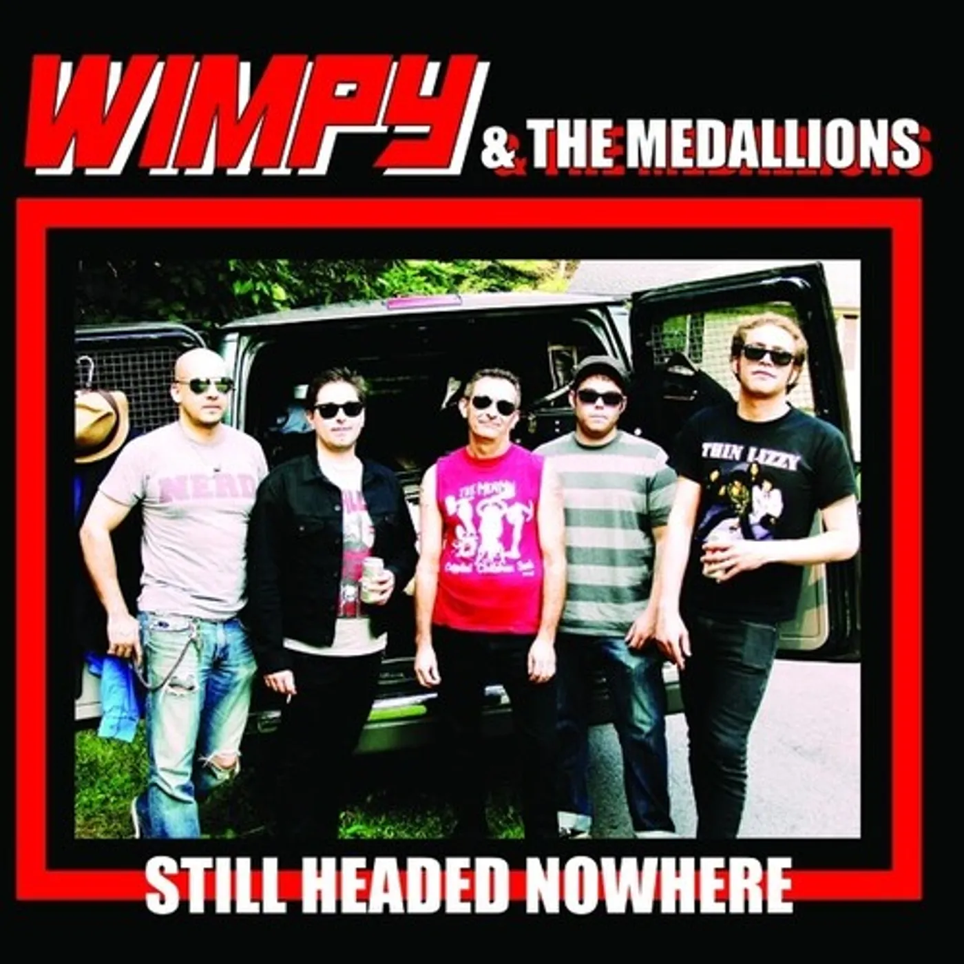 Wimpy & the Medallions Still Headed Nowhere Vinyl Record