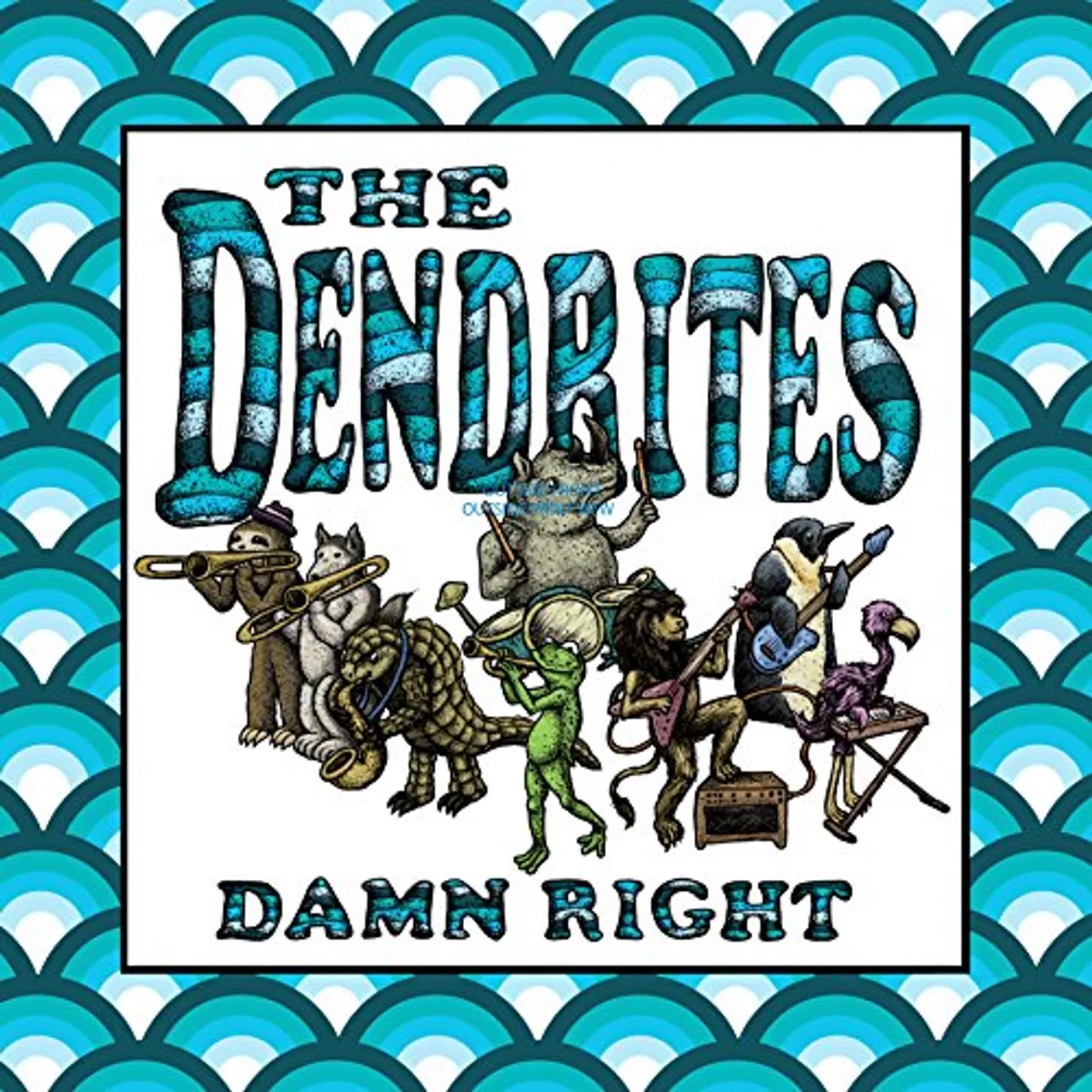 The Dendrites Damn Right Vinyl Record