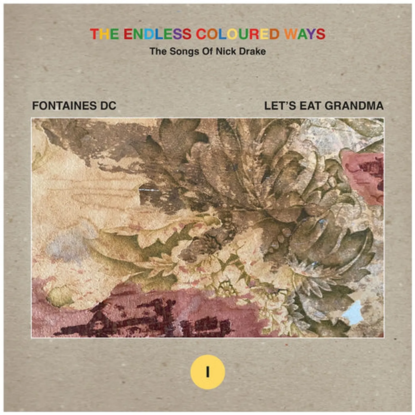 Fontaines D.C. / Let'S Eat Grandma ENDLESS COLOURED WAYS: SONGS OF NICK DRAKE Vinyl Record