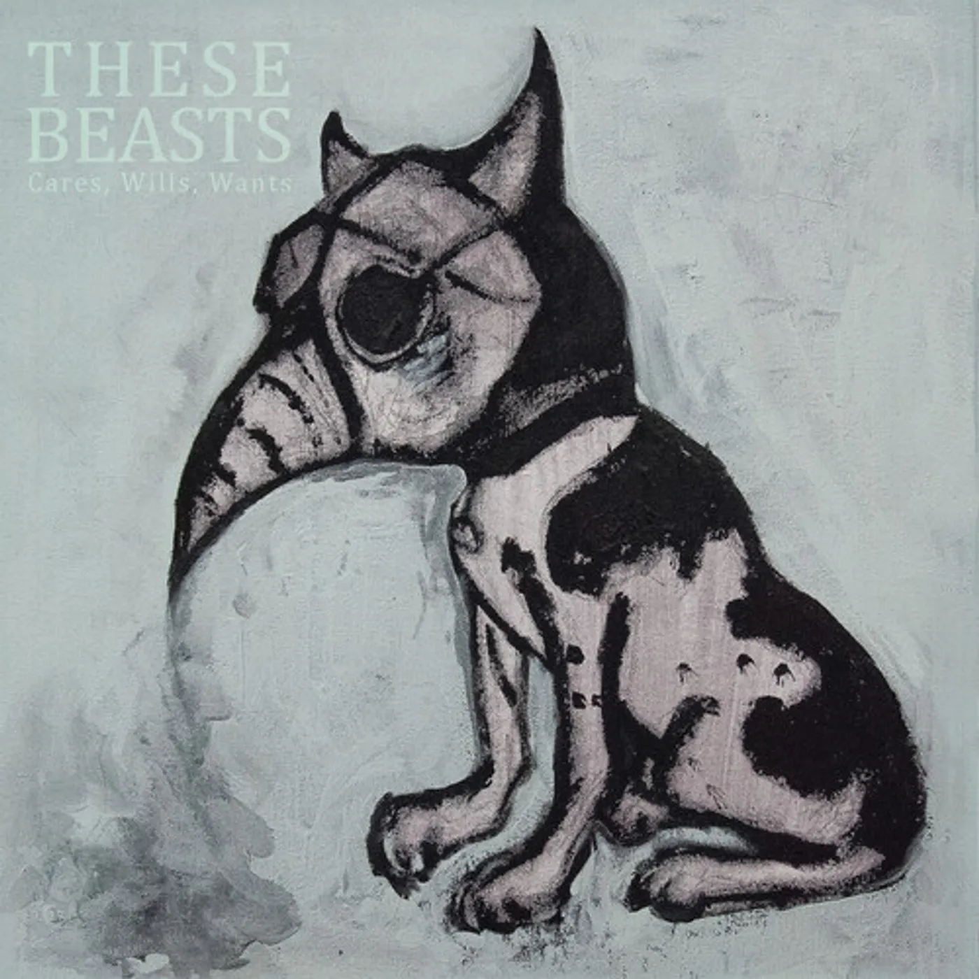 These Beasts CARES WILLS WANTS CD