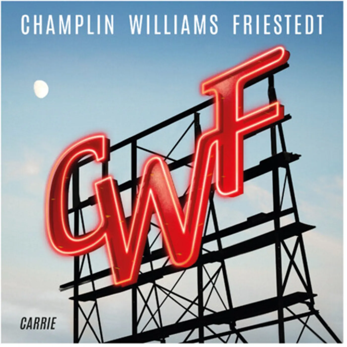 Champlin Williams Friestedt CARRIE CD