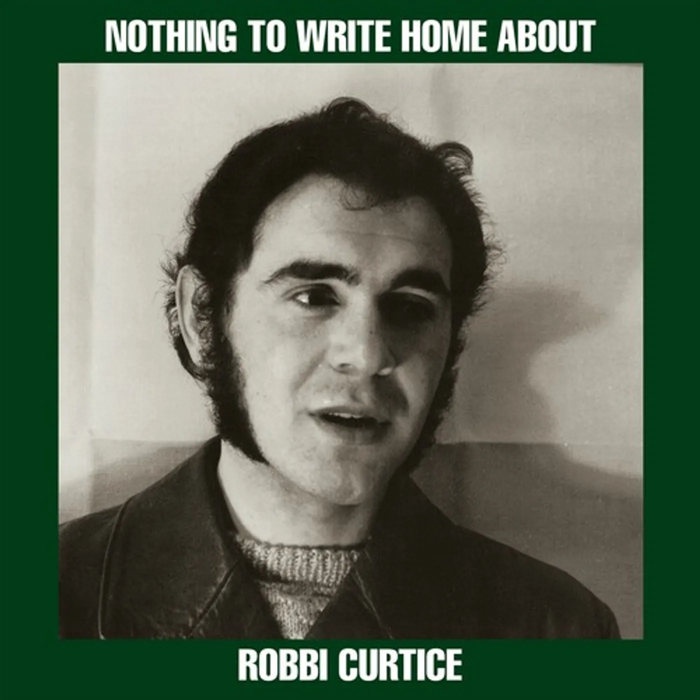 Robbi Curtice NOTHING TO WRITE HOME ABOUT Vinyl Record