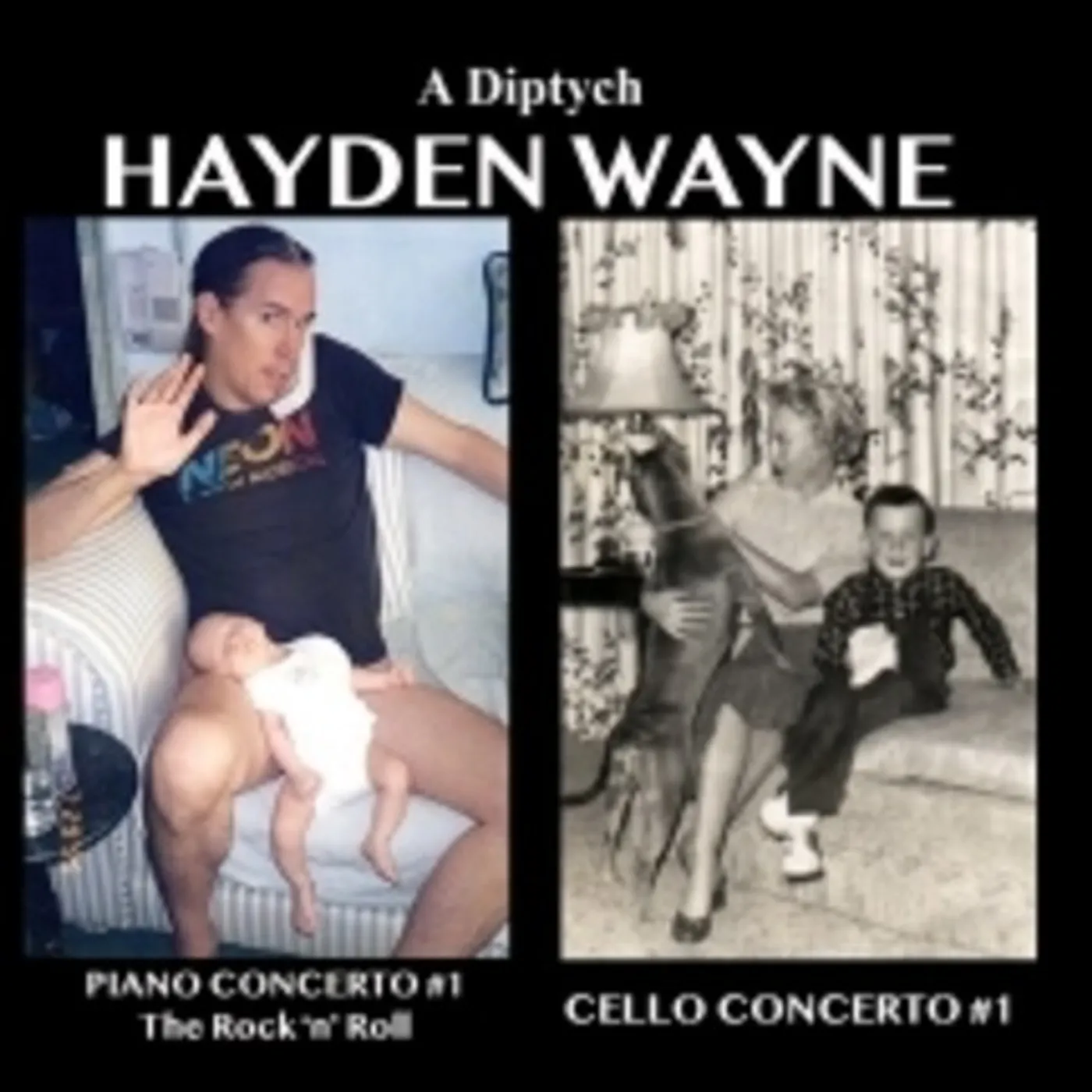 Hayden Wayne DIPTYCH: PIANO CONCERTO #1, CELLO CONCERTO #1 CD