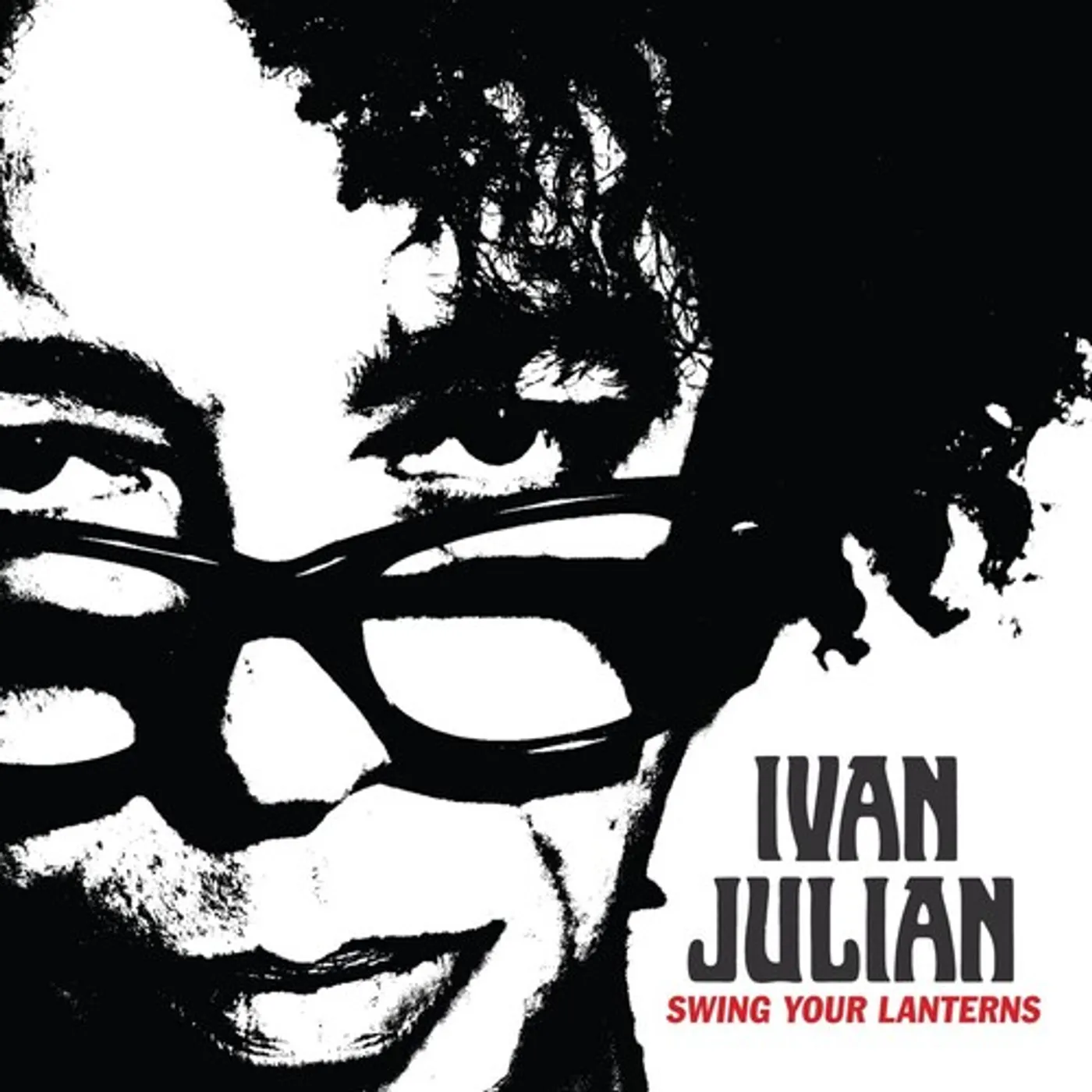 Ivan Julian SWING YOUR LANTERNS Vinyl Record