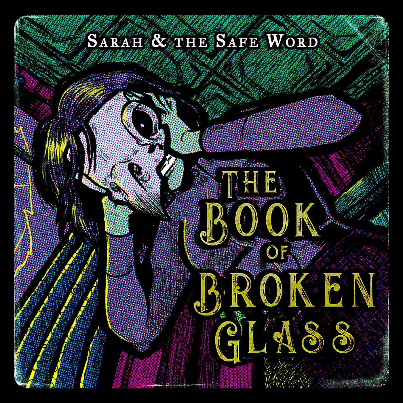 Sarah and the Safe Word BOOK OF BROKEN GLASS Vinyl Record
