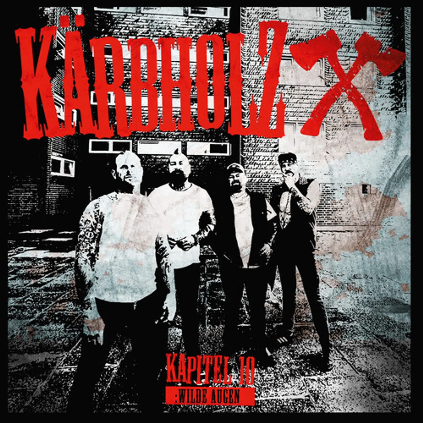 Kärbholz KAPITEL 10: WILDE AUGEN CD