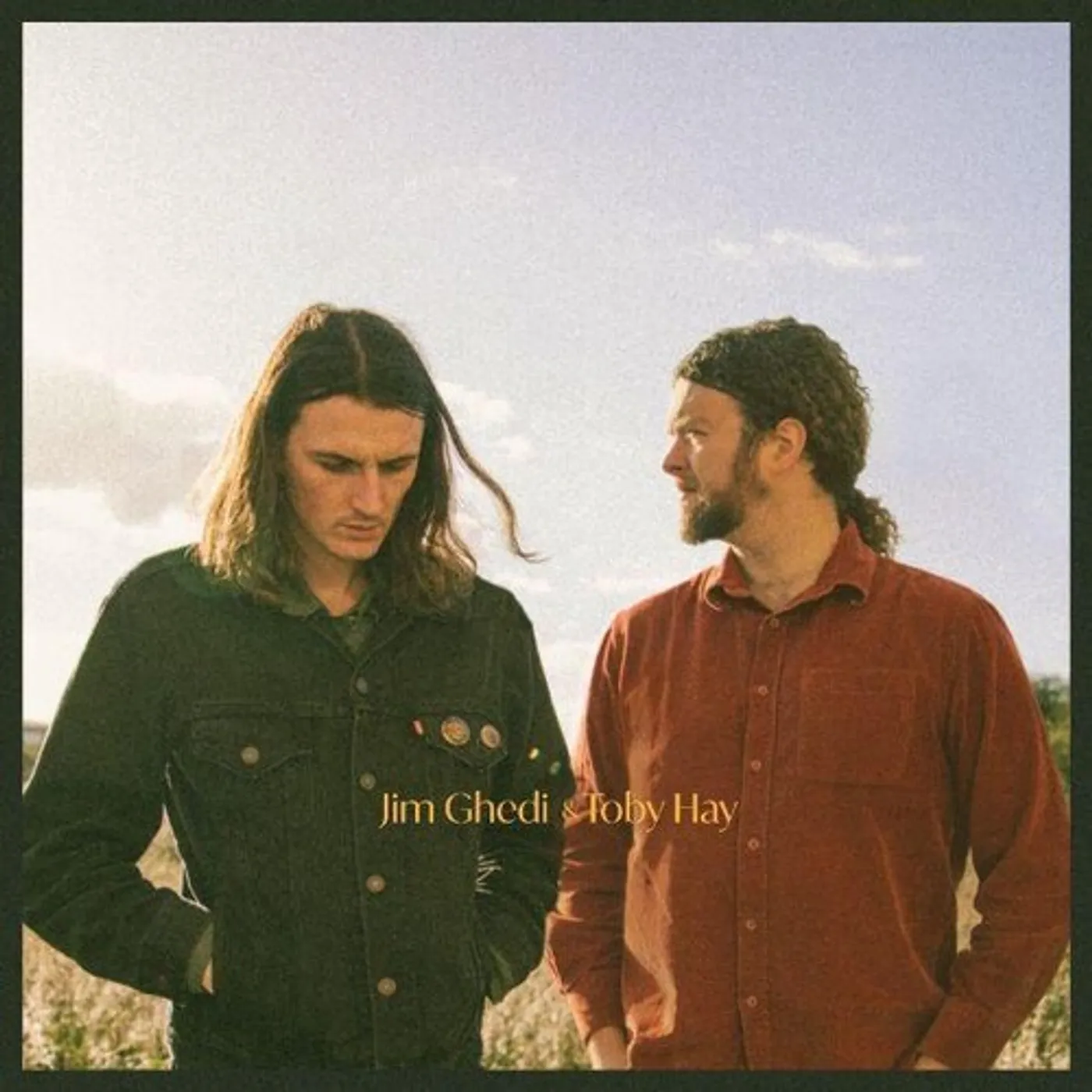 Jim Ghedi / Toby Hay