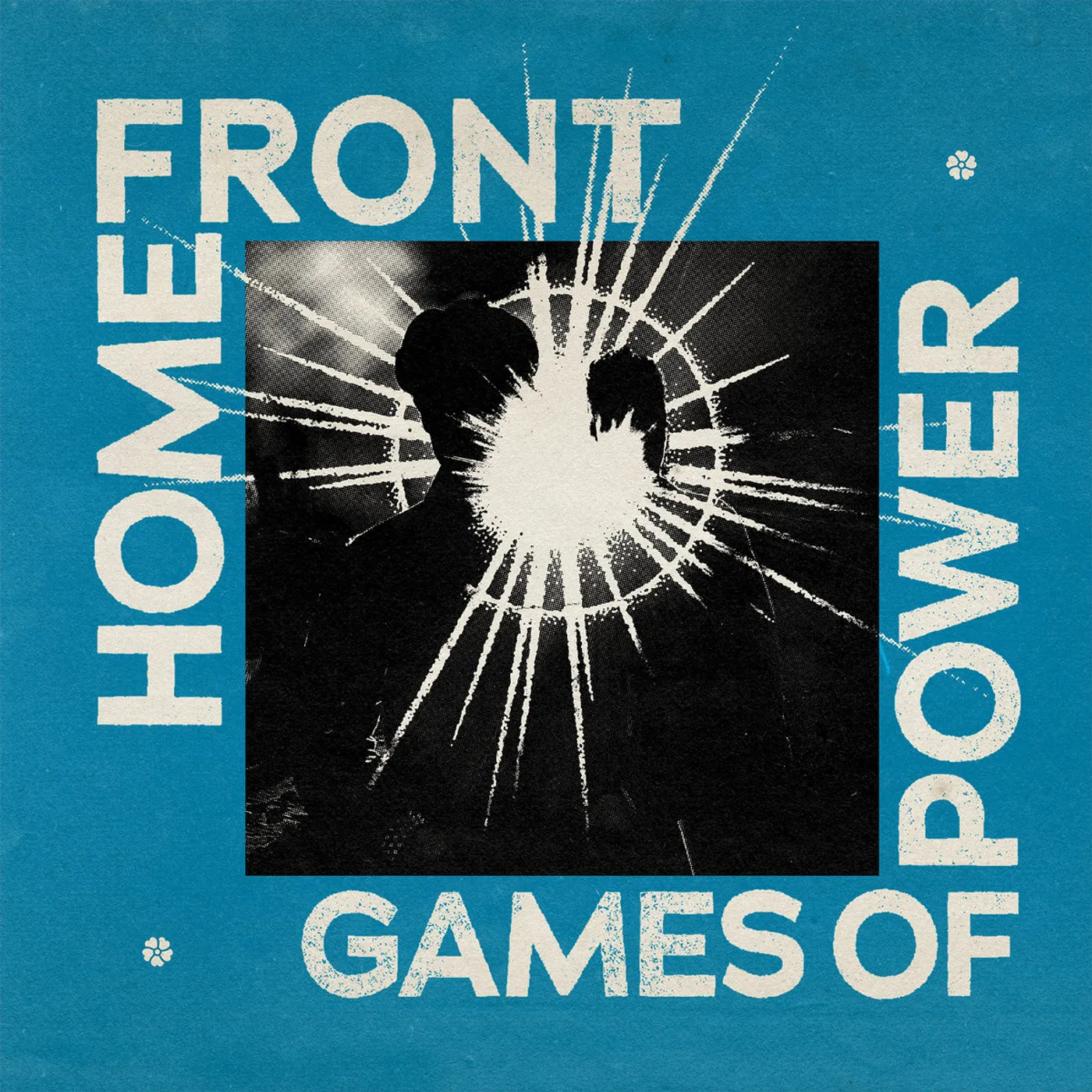 Home Front GAMES OF POWER Vinyl Record