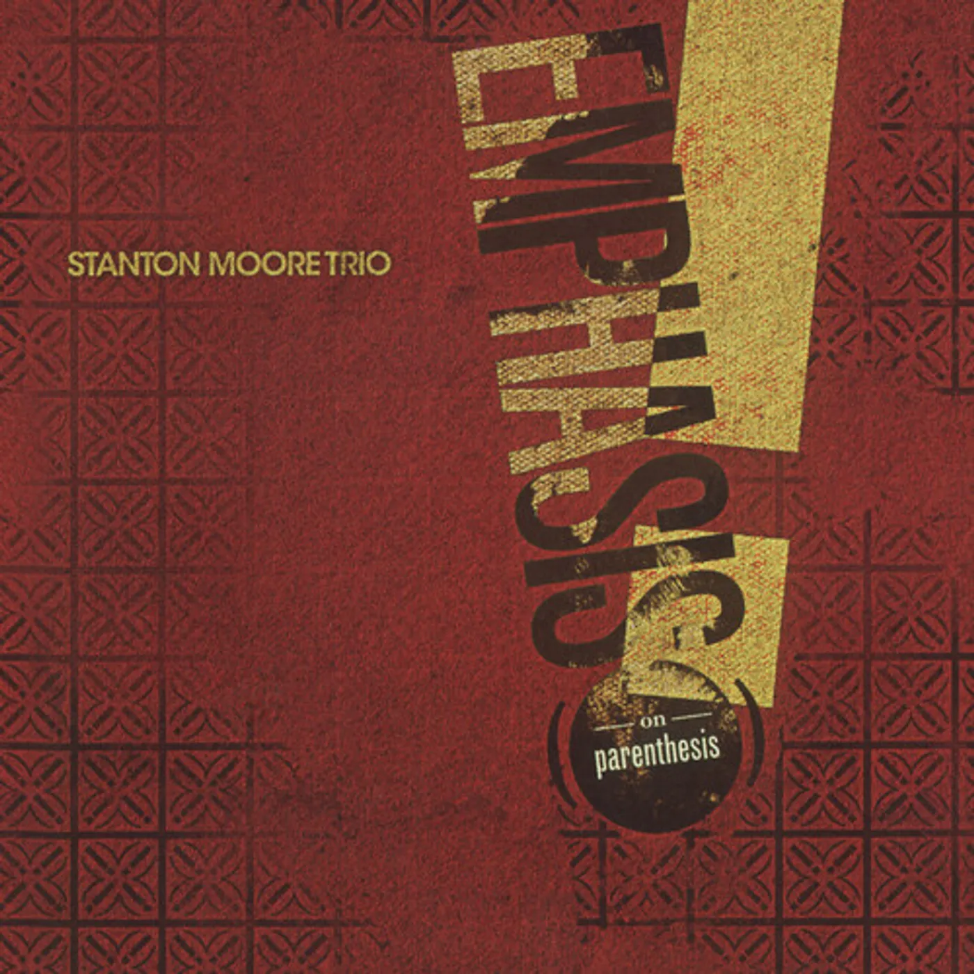 Stanton Moore EMPHASIS (ON PARENTHESIS) Vinyl Record