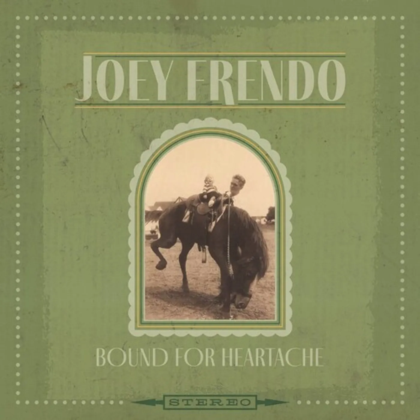 Joey Frendo BOUND FOR HEARTACHE CD