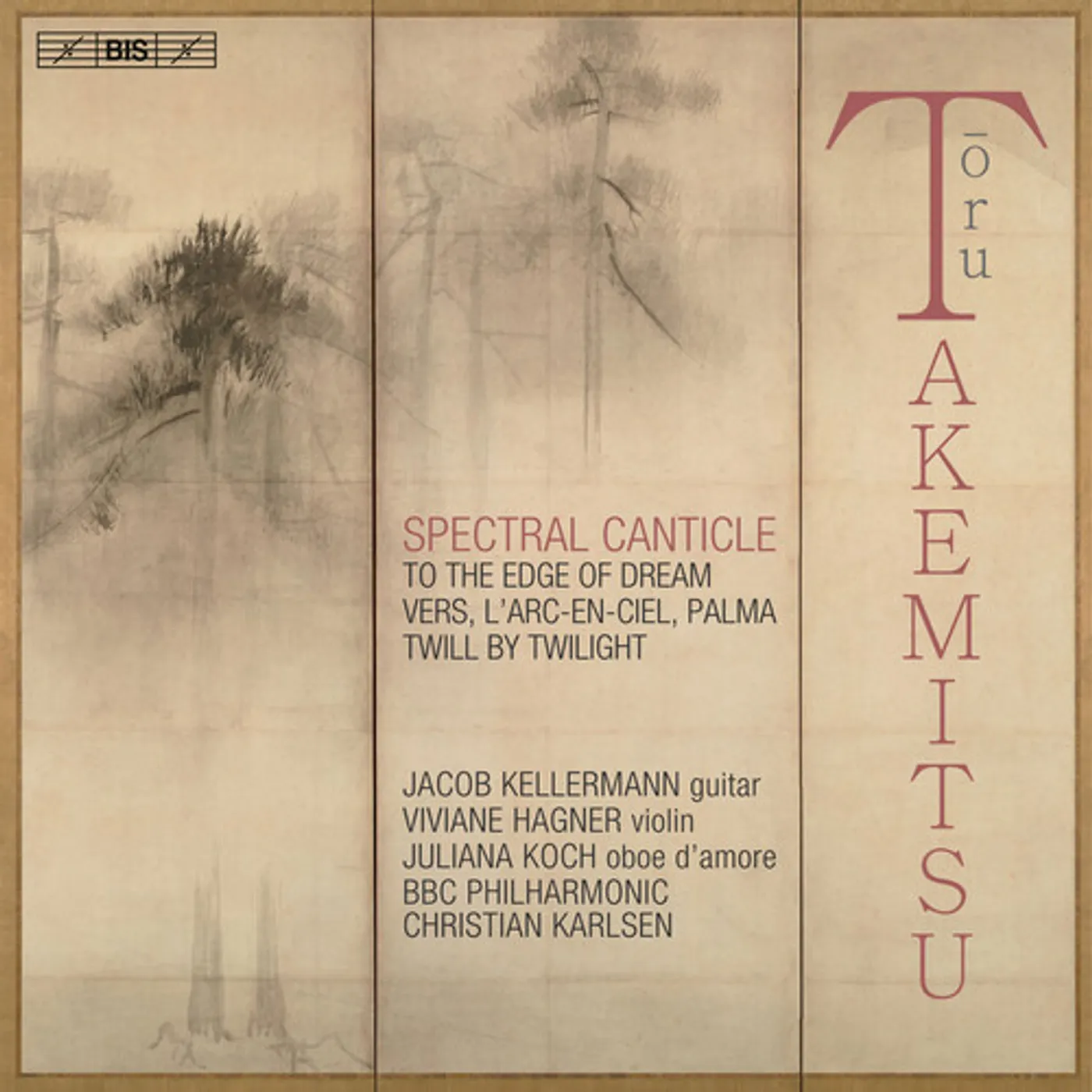 Takemitsu / Kellermann / Hagner SPECTRAL CANTICLE Super Audio CD