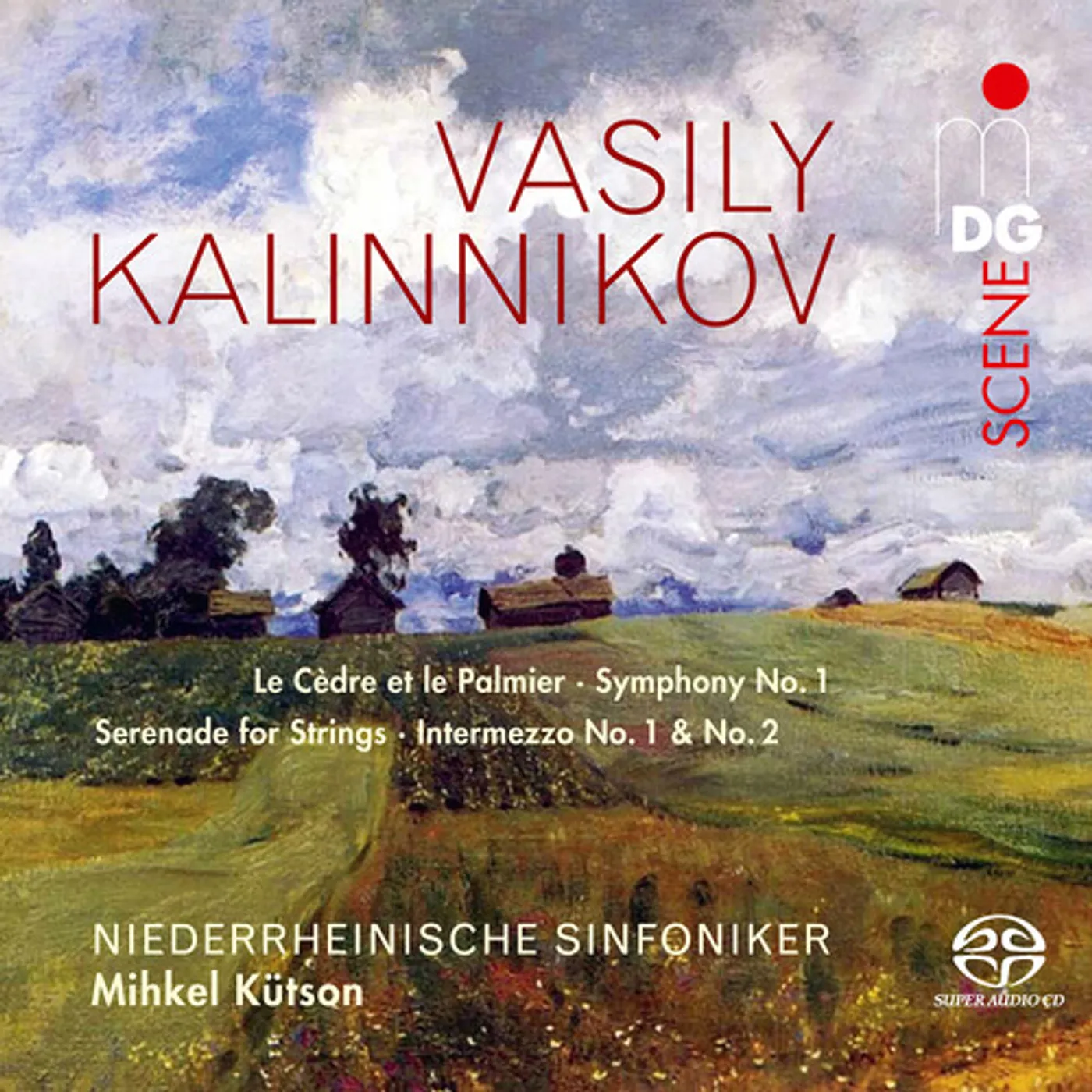 Kalinnikov / Niederrheinische Sinfoniker ORCHESTRAL WORKS Super Audio CD