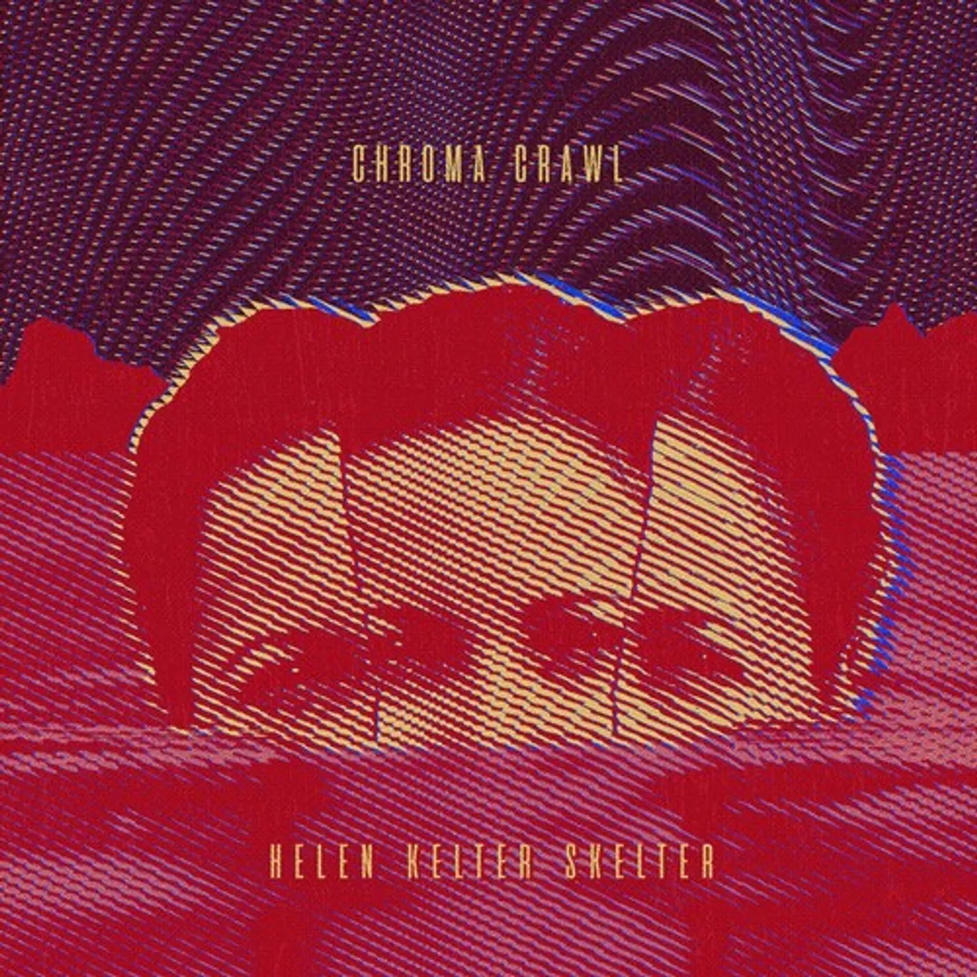Helen Kelter Skelter CHROMA CRAWL CD