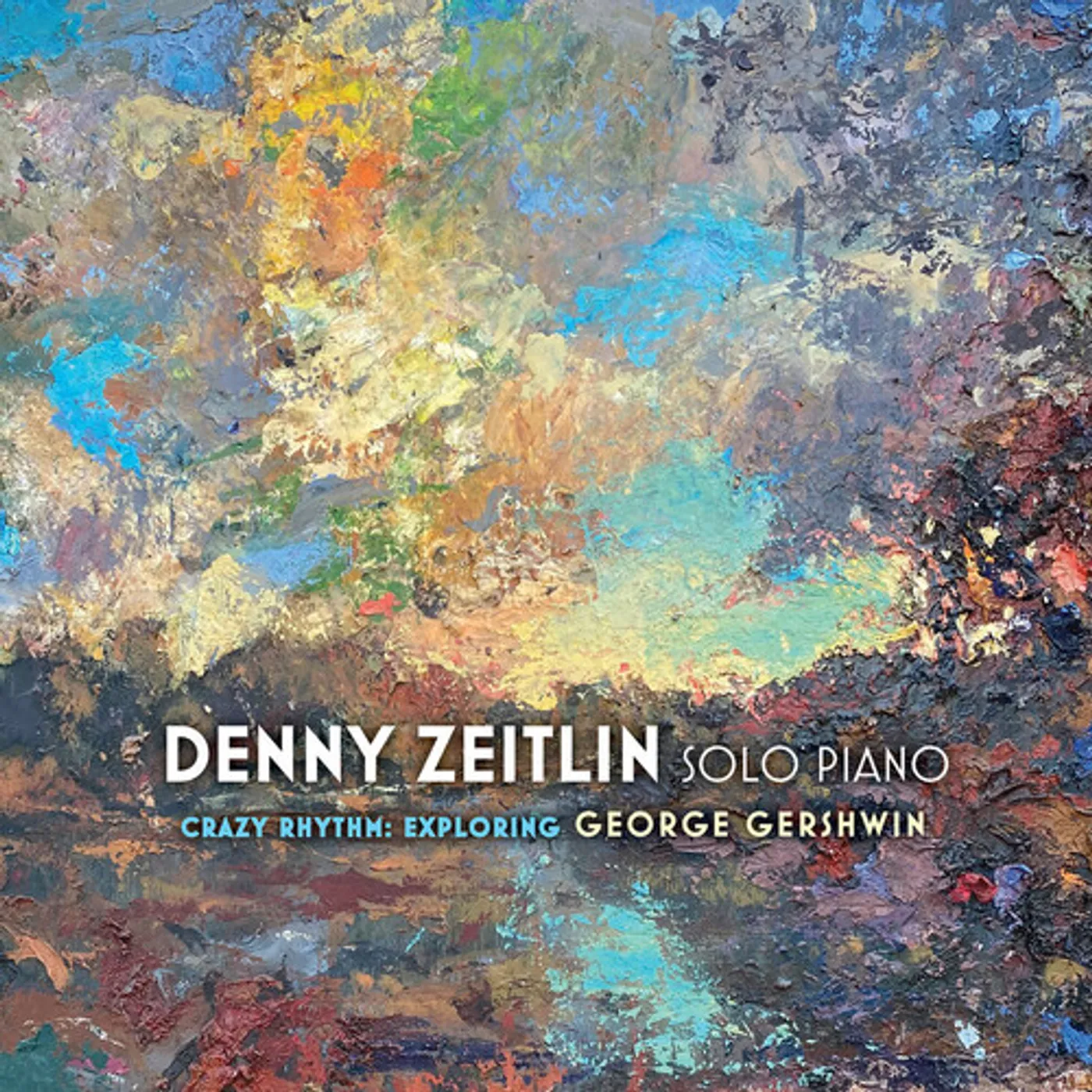 Denny Zeitlin CRAZY RHYTHMS: EXPLORING GEORGE GERSHWIN CD
