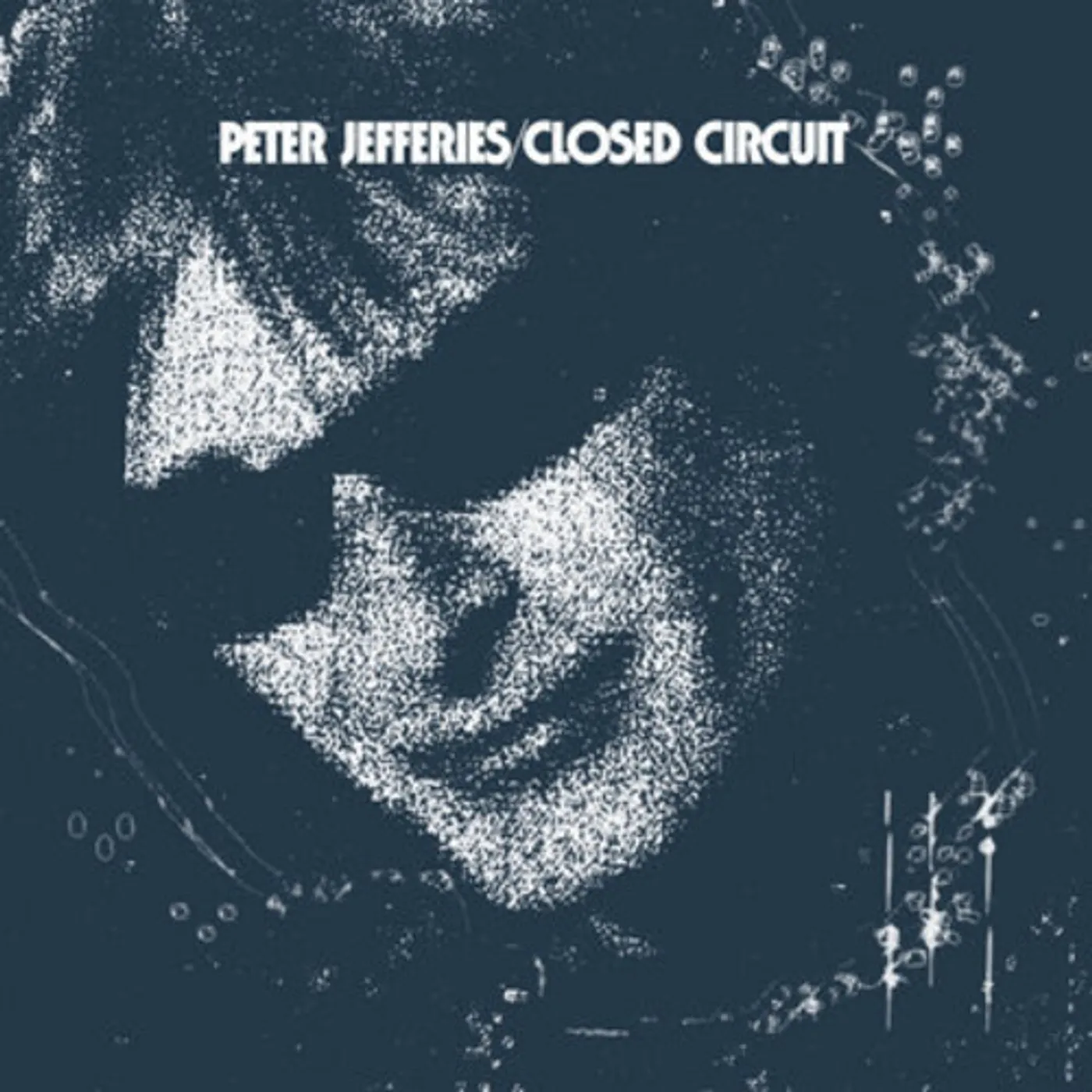 Peter Jefferies CLOSED CIRCUIT Vinyl Record