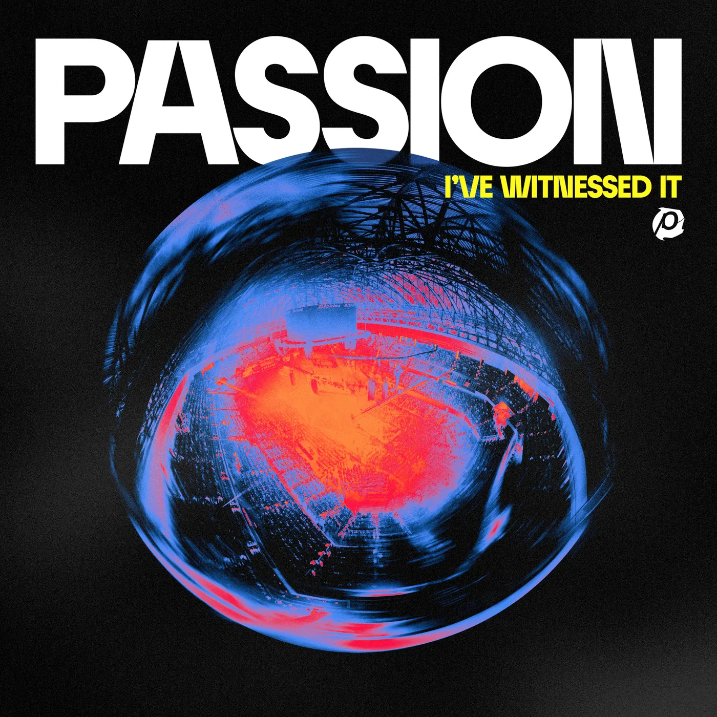 Passion I'VE WITNESSED IT (LIVE) Vinyl Record